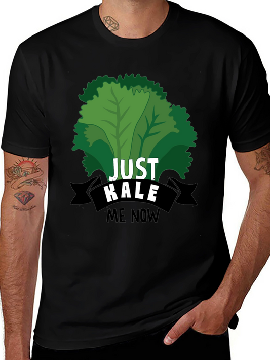 Just Kale Me Now T-Shirt