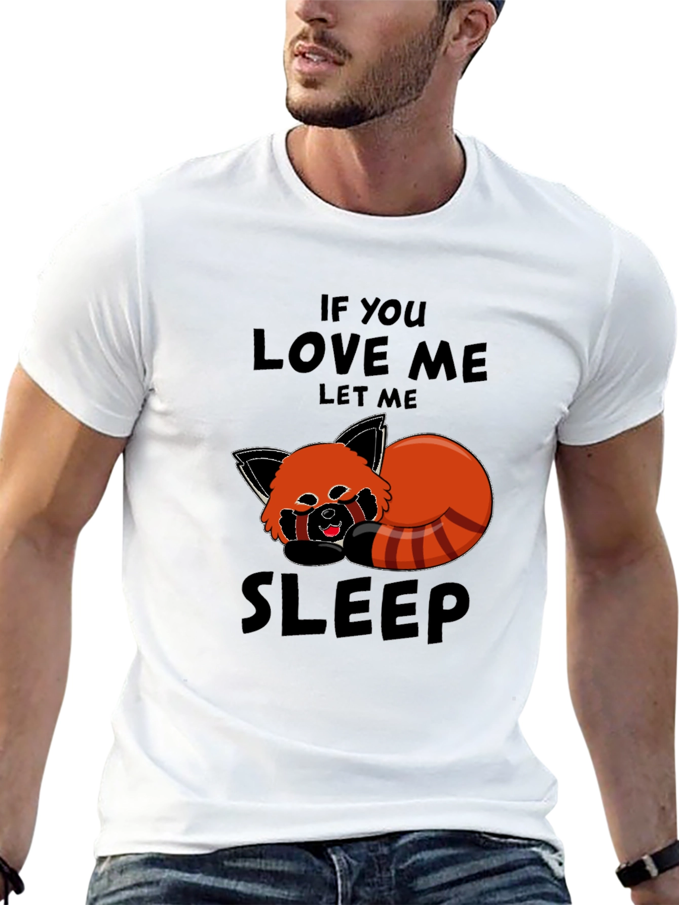 Red Panda Sleep T-Shirt - If You Love Me
