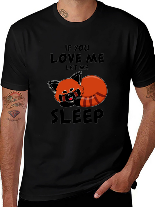 Red Panda Sleep T-Shirt - If You Love Me