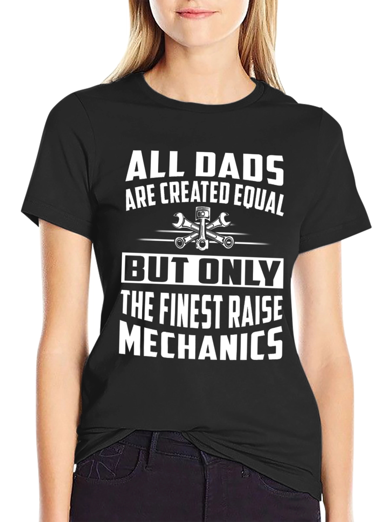 Mechanic Dad T-Shirt - All Dads Are Created Equal