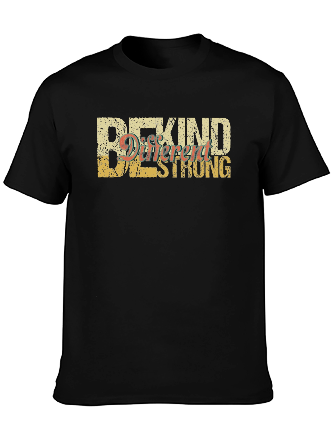 Be Kind Different Strong T-Shirt