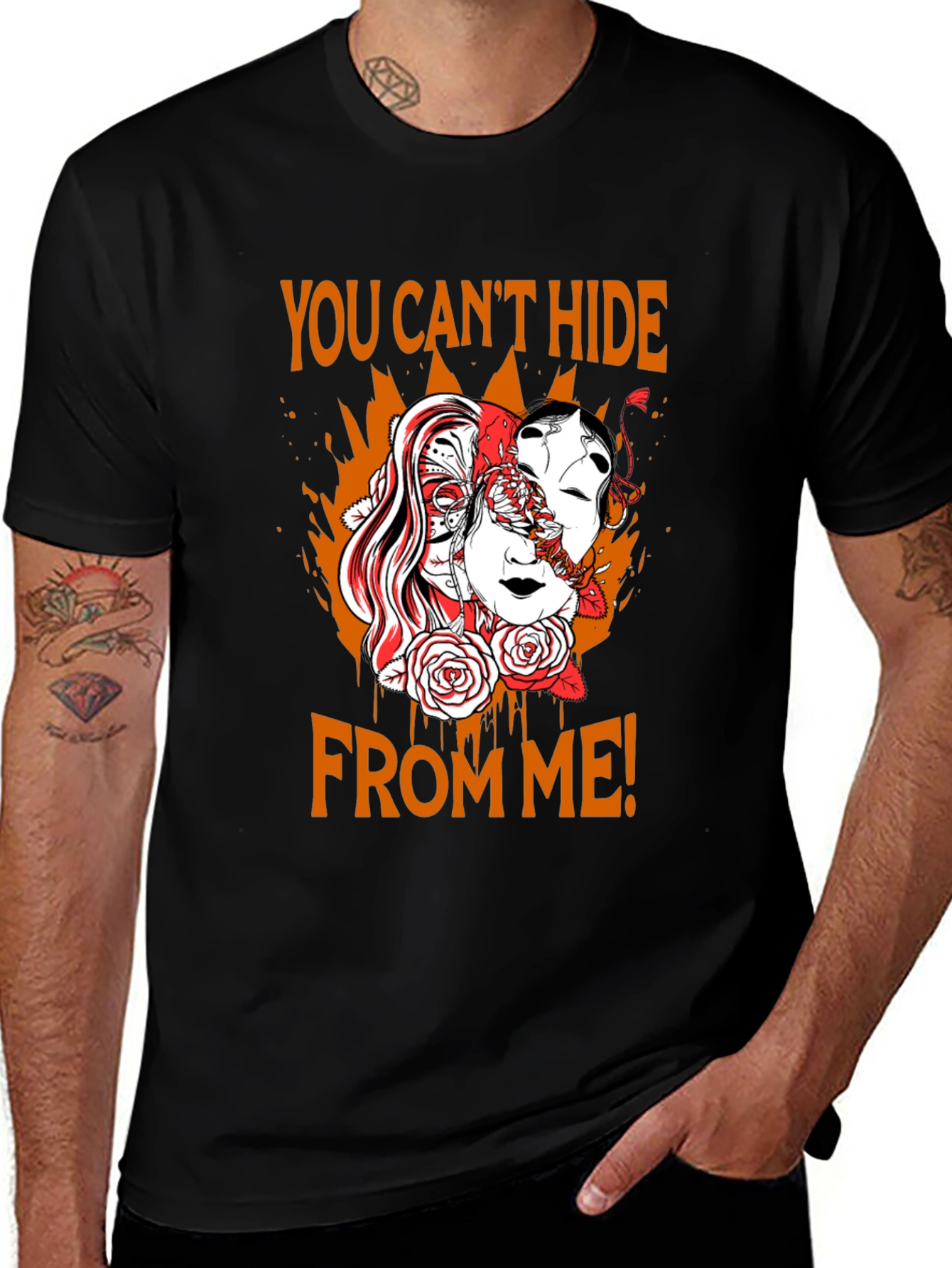 You Cant Hide From Me Graphic T-Shirt