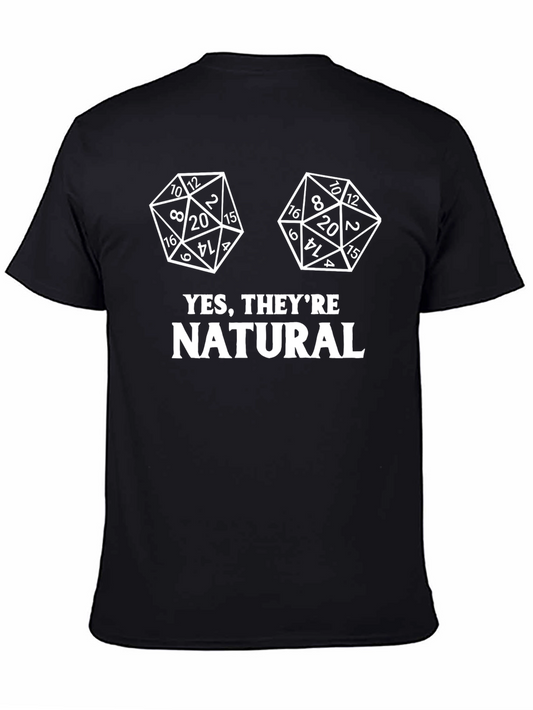 Yes Theyre Natural T-Shirt | D&D Dice Graphic Tee