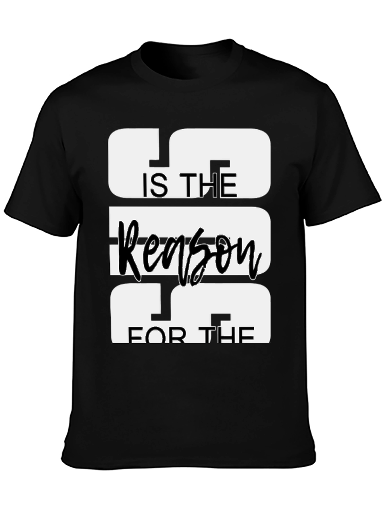 Jesus is the Reason T-Shirt