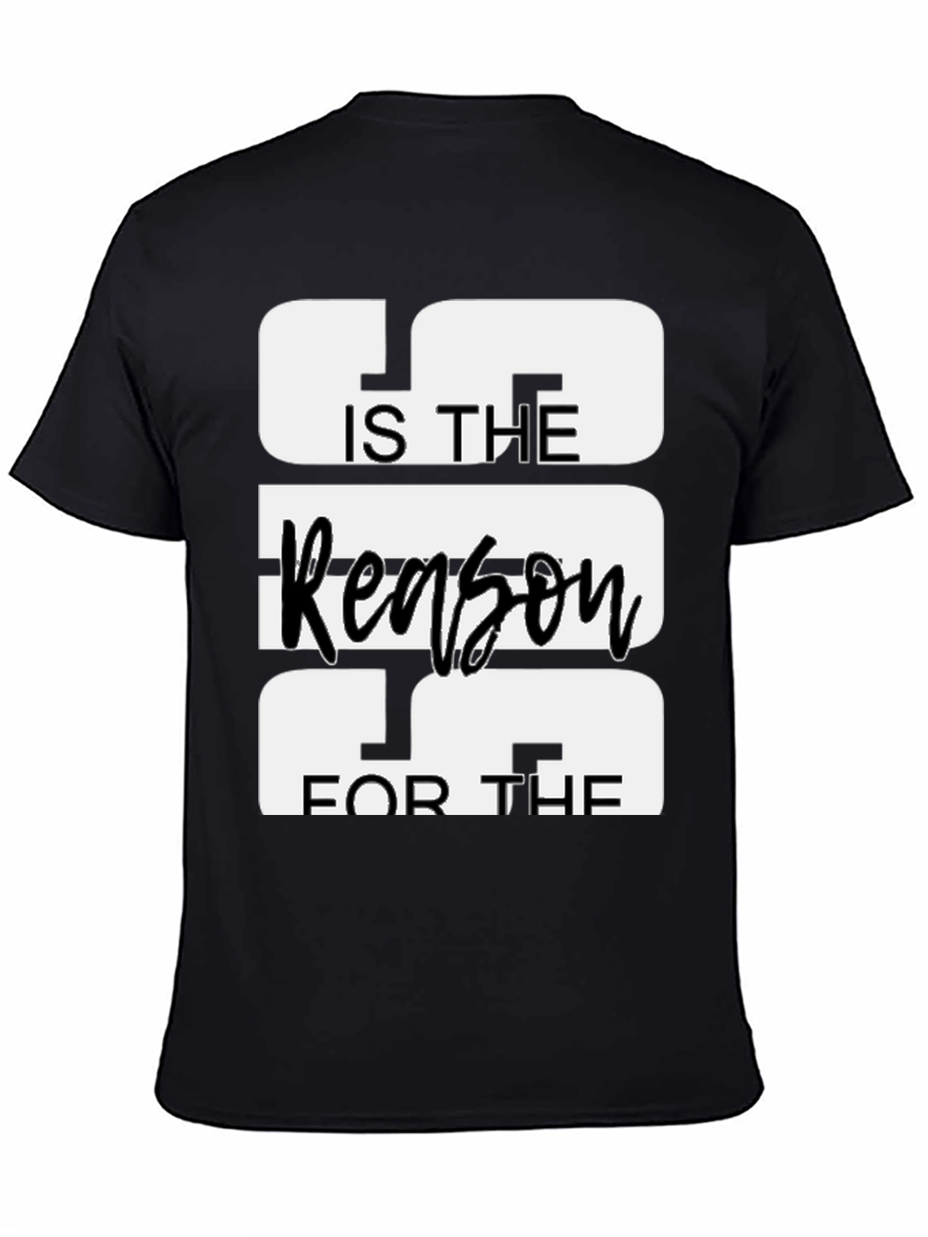 Jesus is the Reason T-Shirt