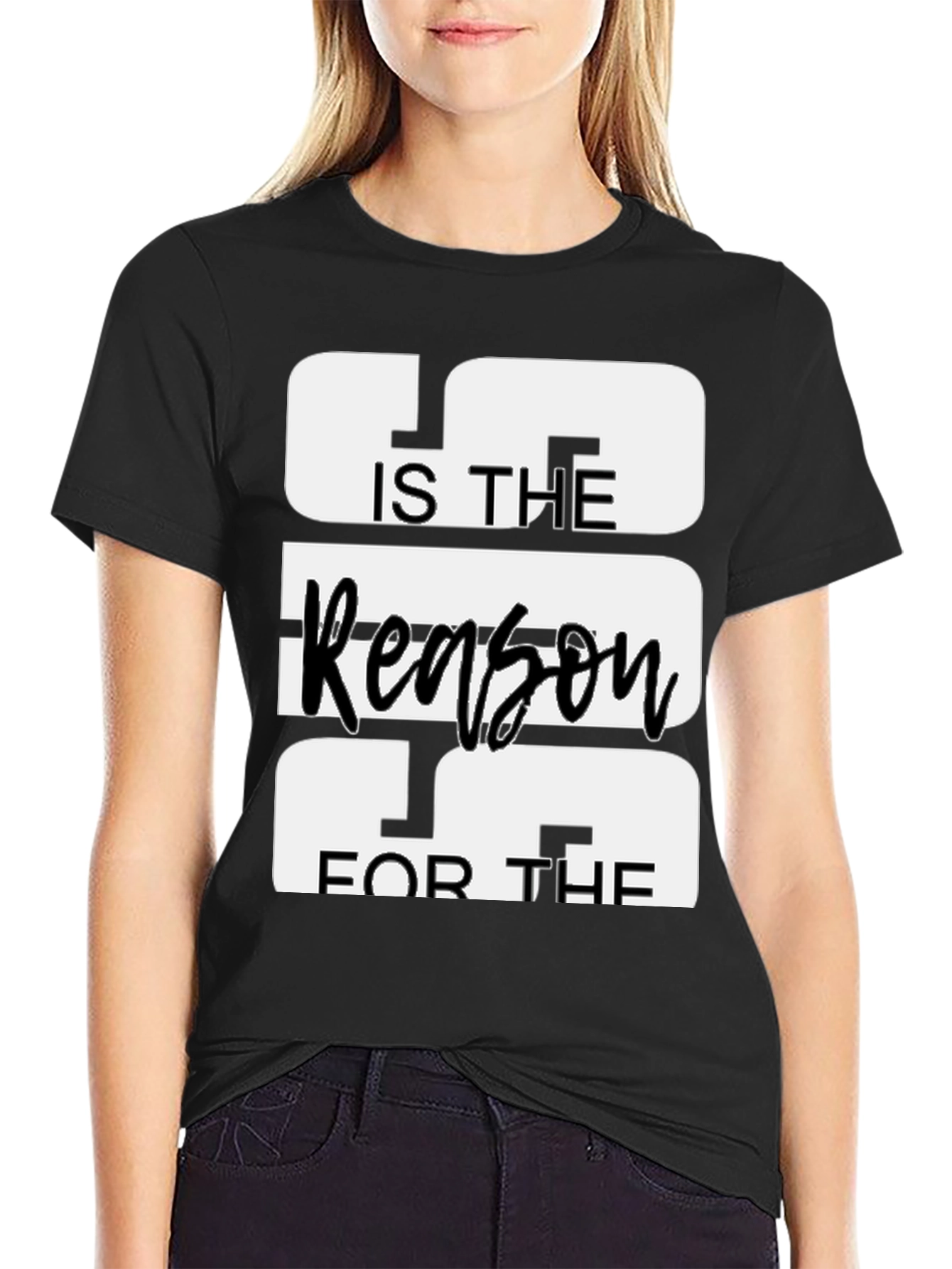 Jesus is the Reason T-Shirt