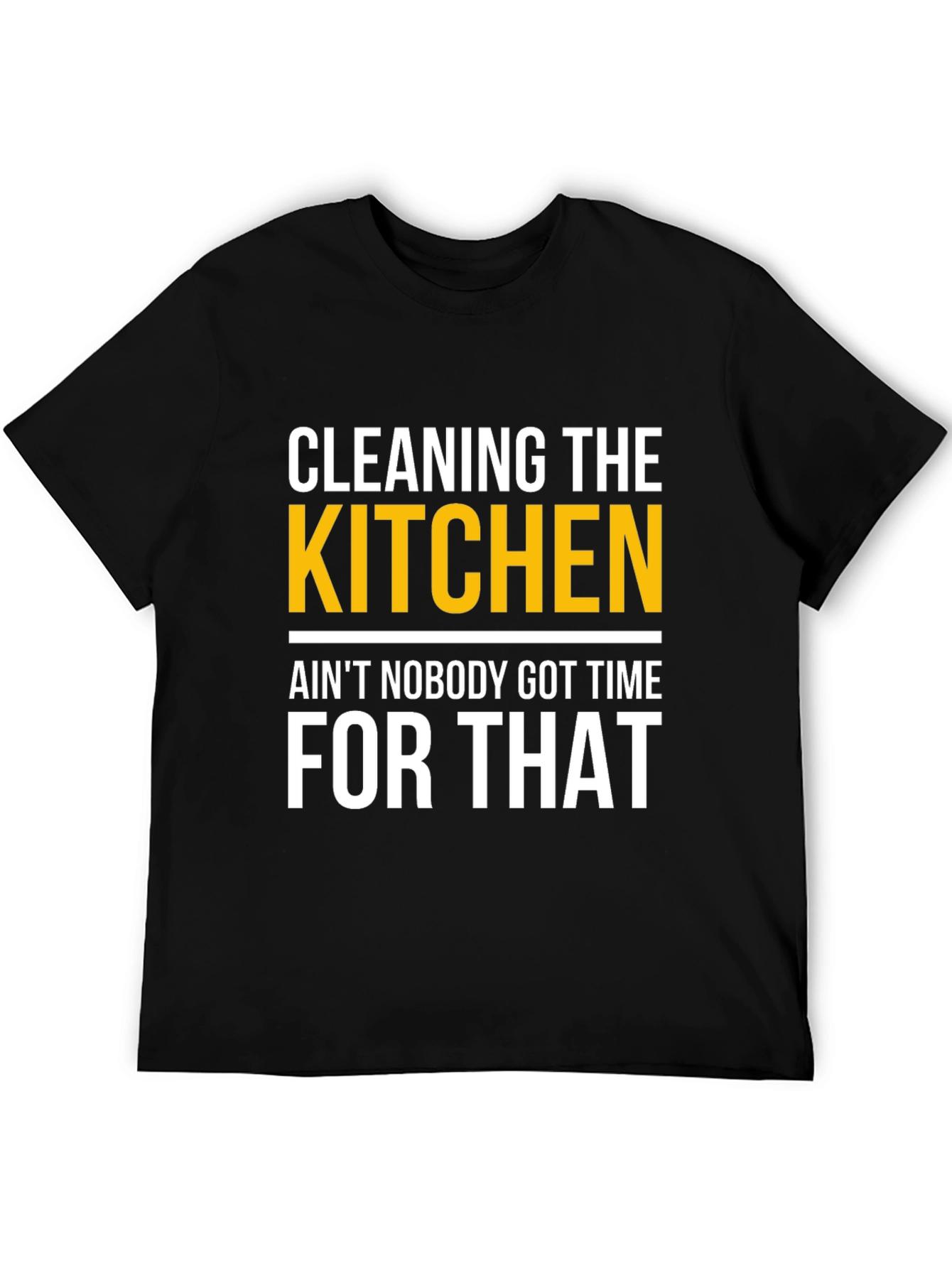Funny Cleaning the Kitchen T-Shirt - Novelty Graphic Tee