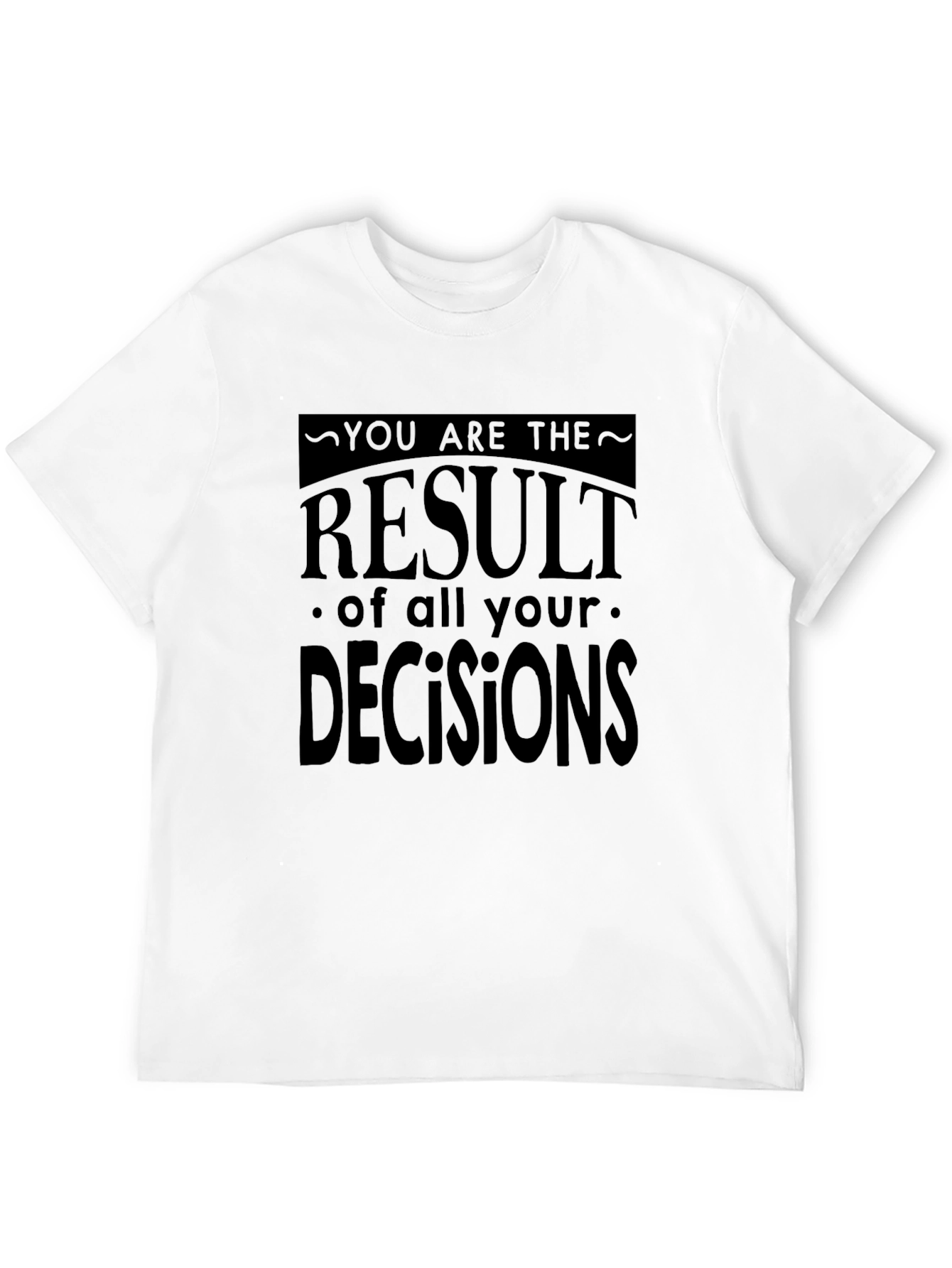 Motivational Decisions T-Shirt