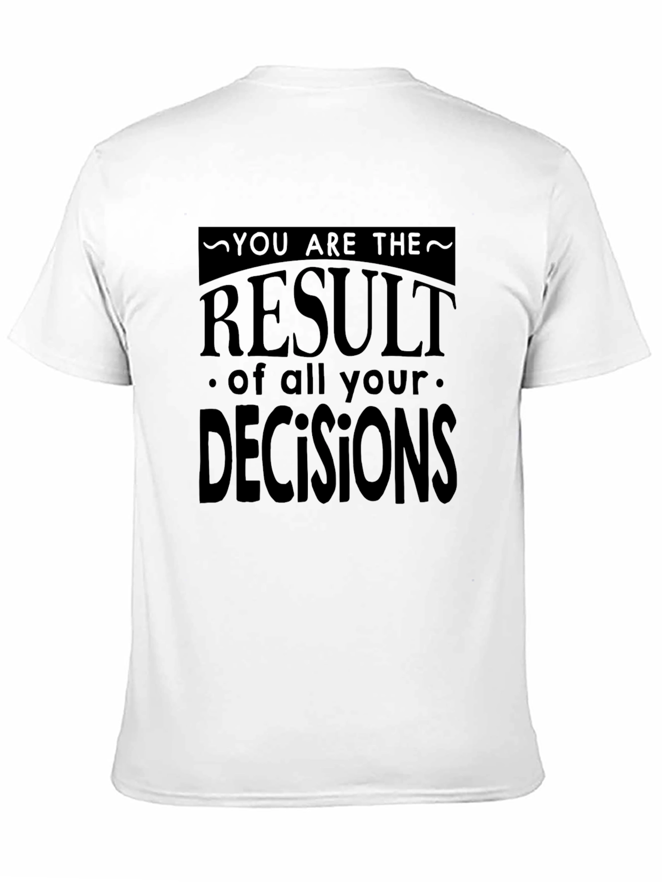 Motivational Decisions T-Shirt