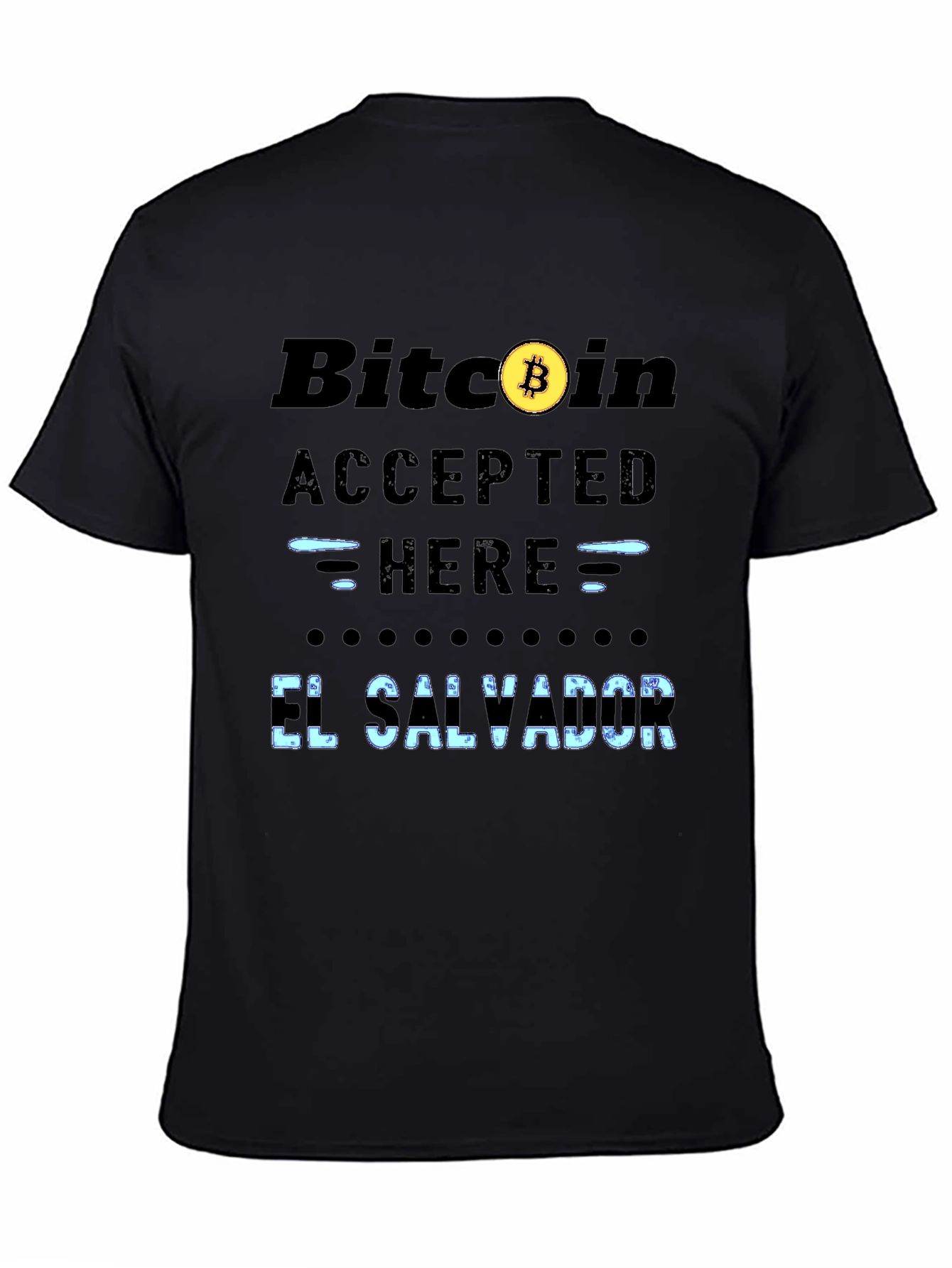 Bitcoin Accepted Here El Salvador T-Shirt