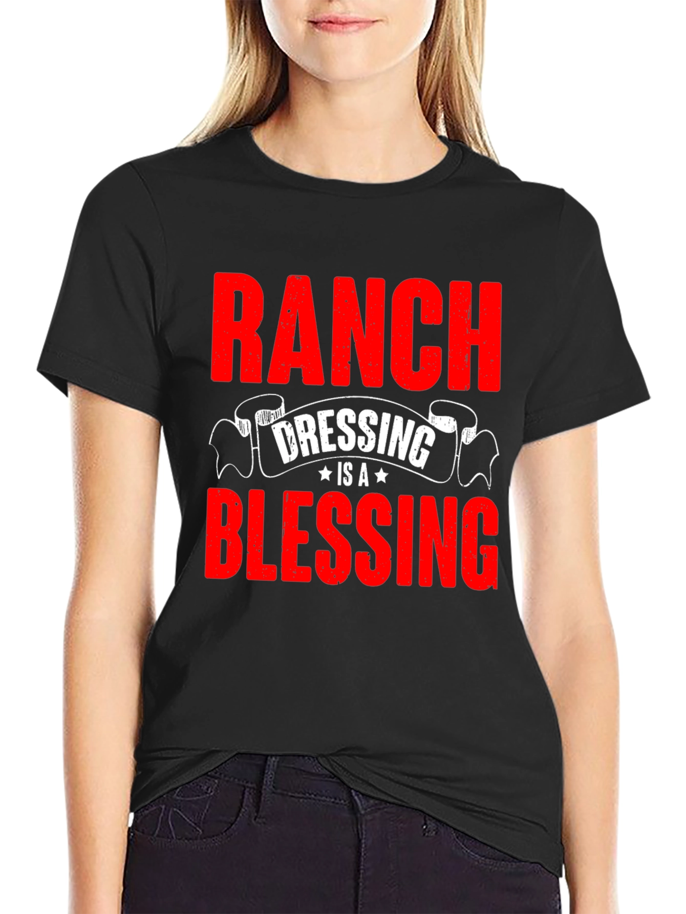 Ranch Dressing is a Blessing Funny T-Shirt