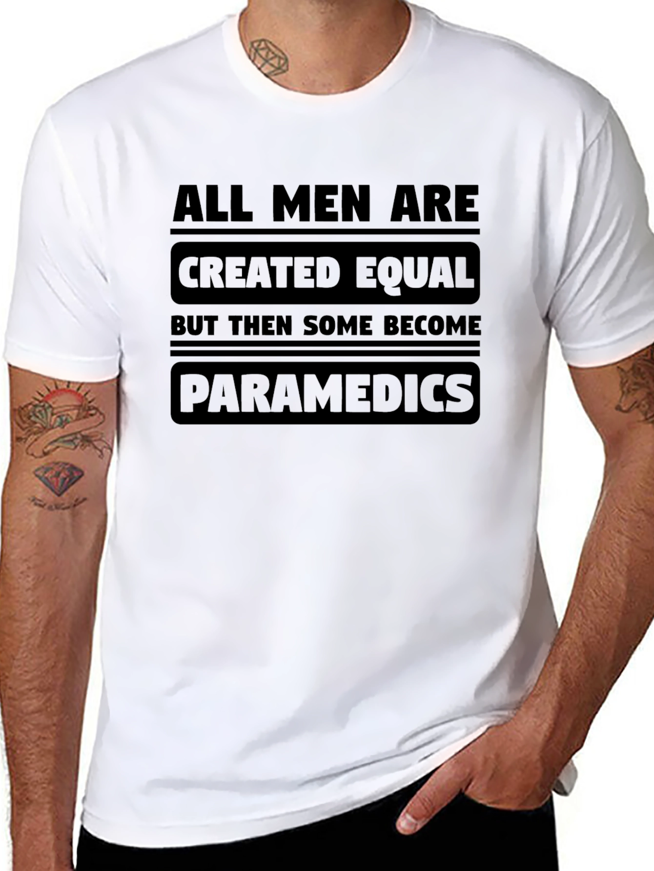 Paramedic T-Shirt - All Men Are Created Equal