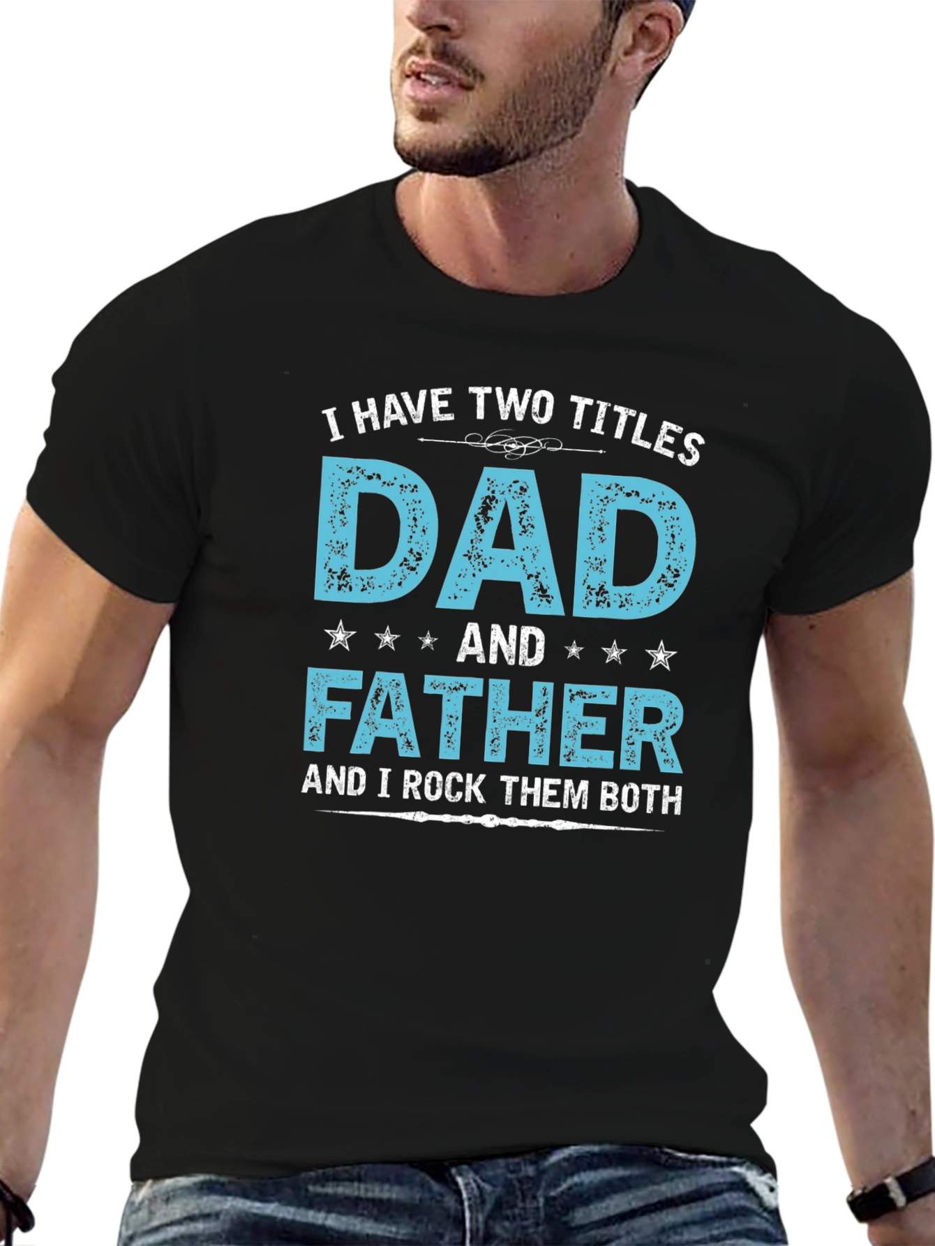 Dad & Father T-Shirt: Rock Them Both!