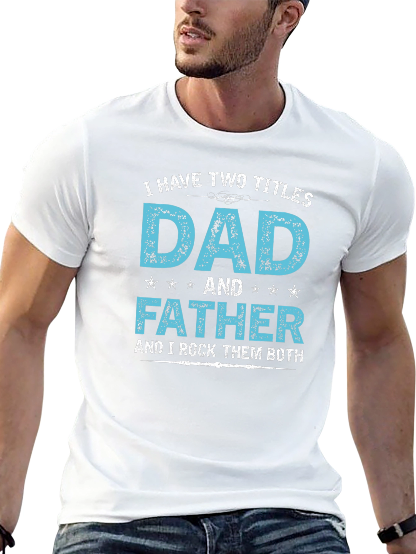 Dad & Father T-Shirt: Rock Them Both!