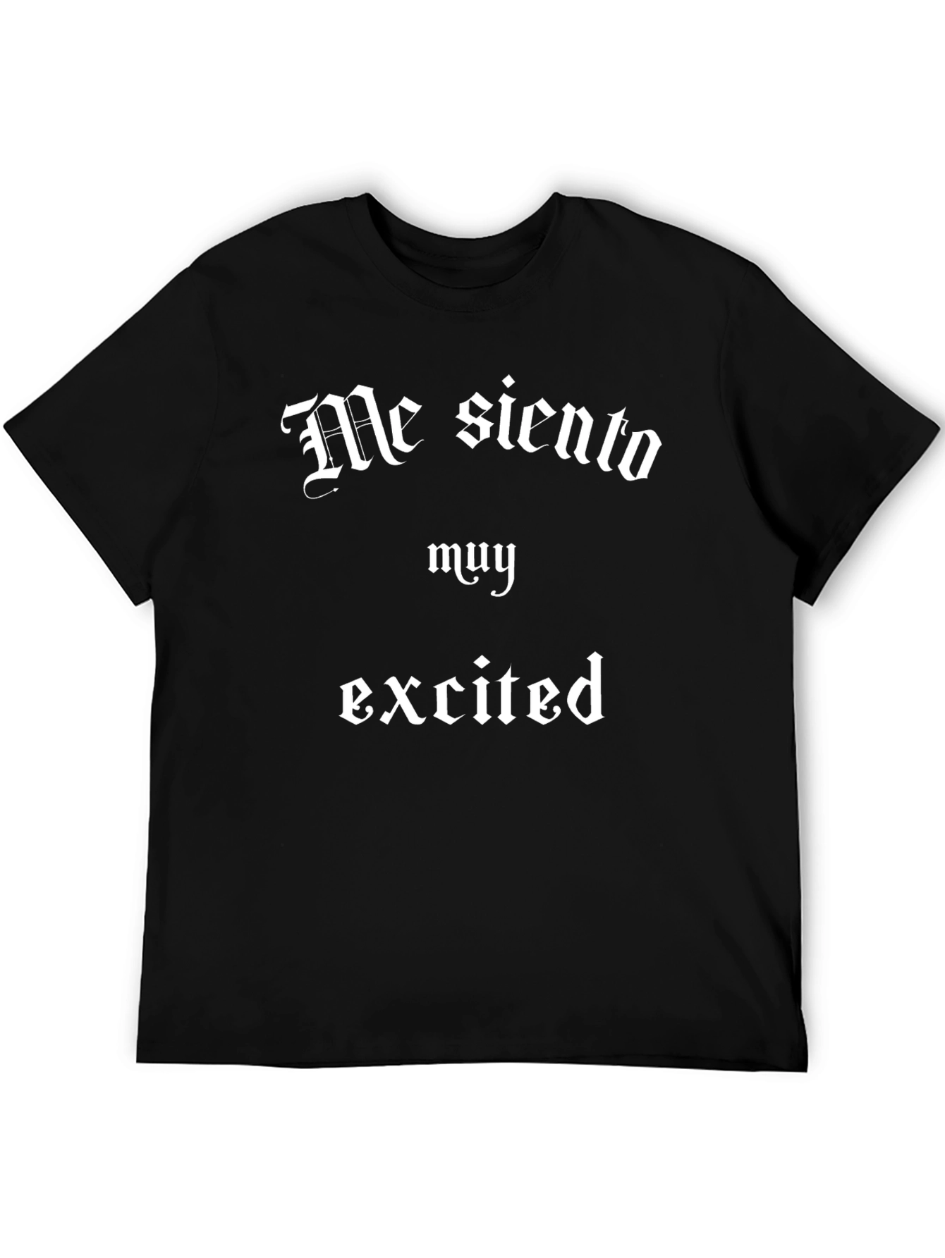 Funny Me siento muy excited Black T-Shirt