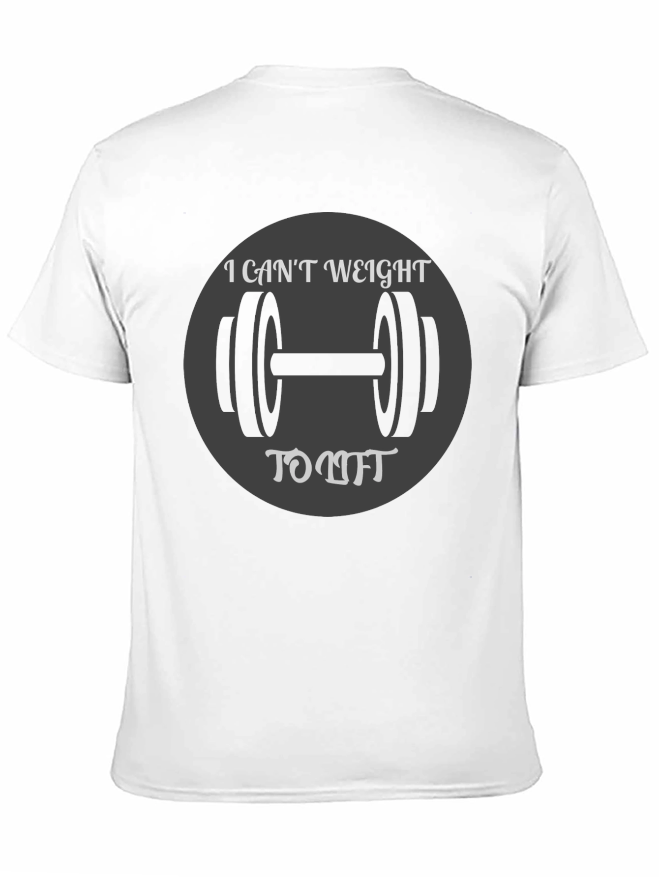 I Cant Weight to Lift T-Shirt