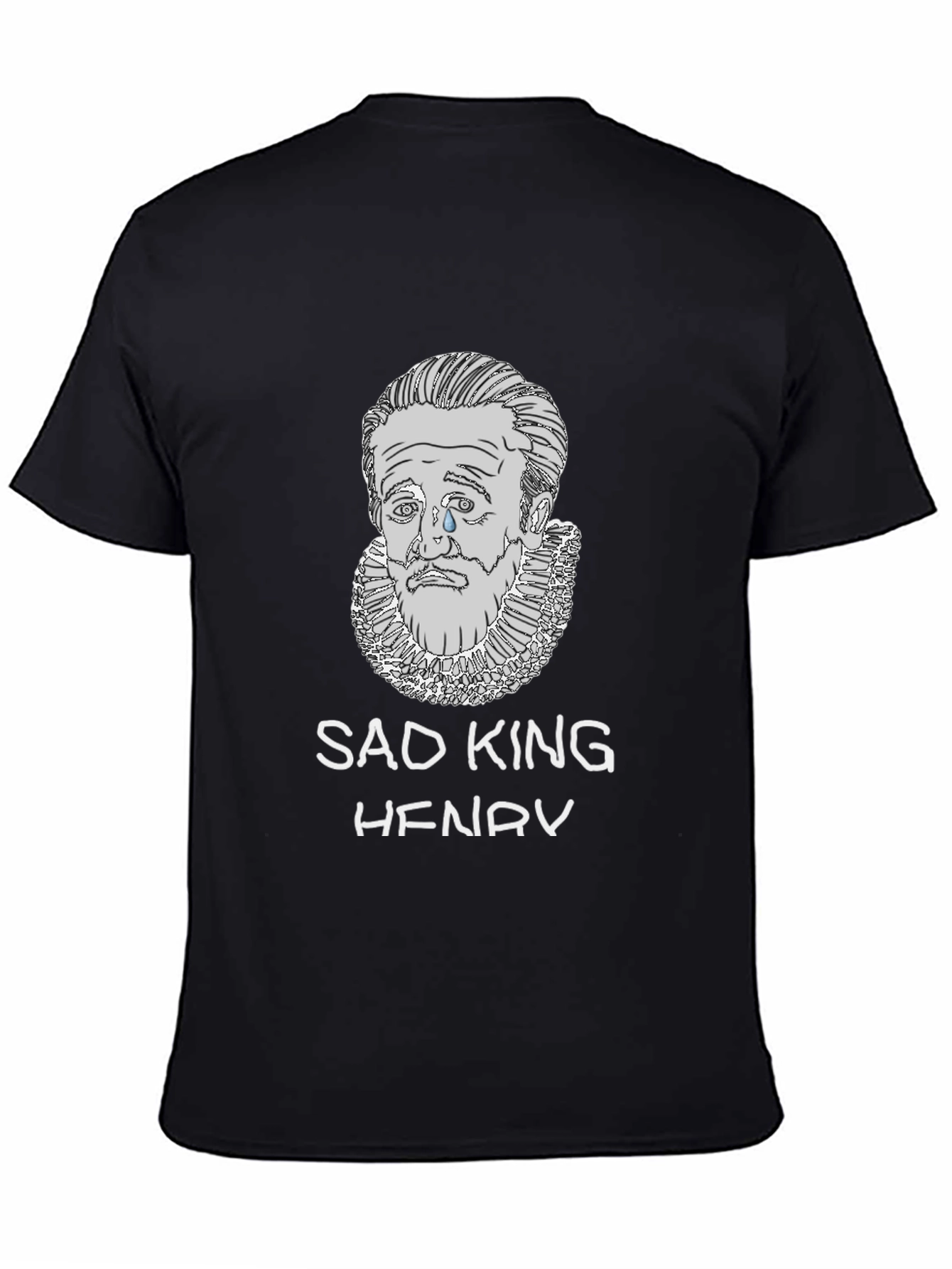 Sad King Henry T-Shirt - Unique Graphic Tee