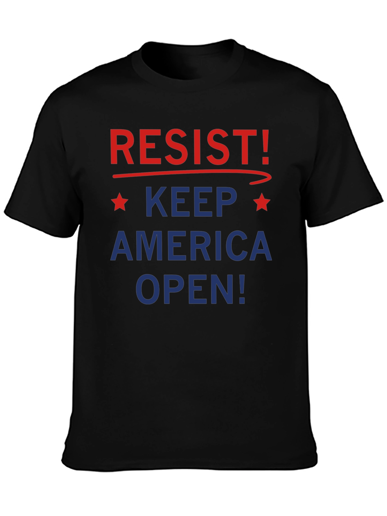 Resist! Keep America Open Black Graphic T-Shirt
