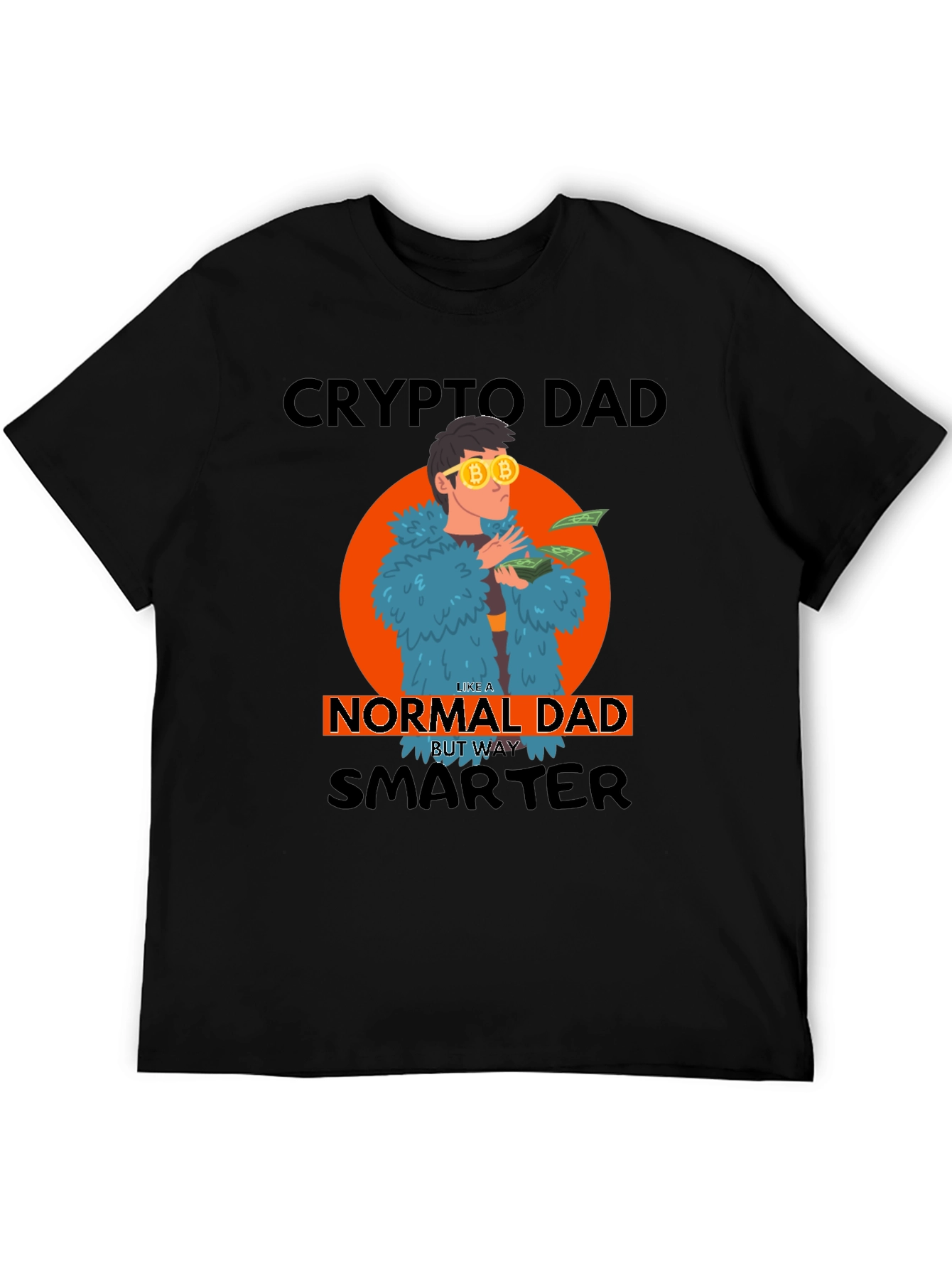 Crypto Dad T-Shirt - Smarter Than Normal!