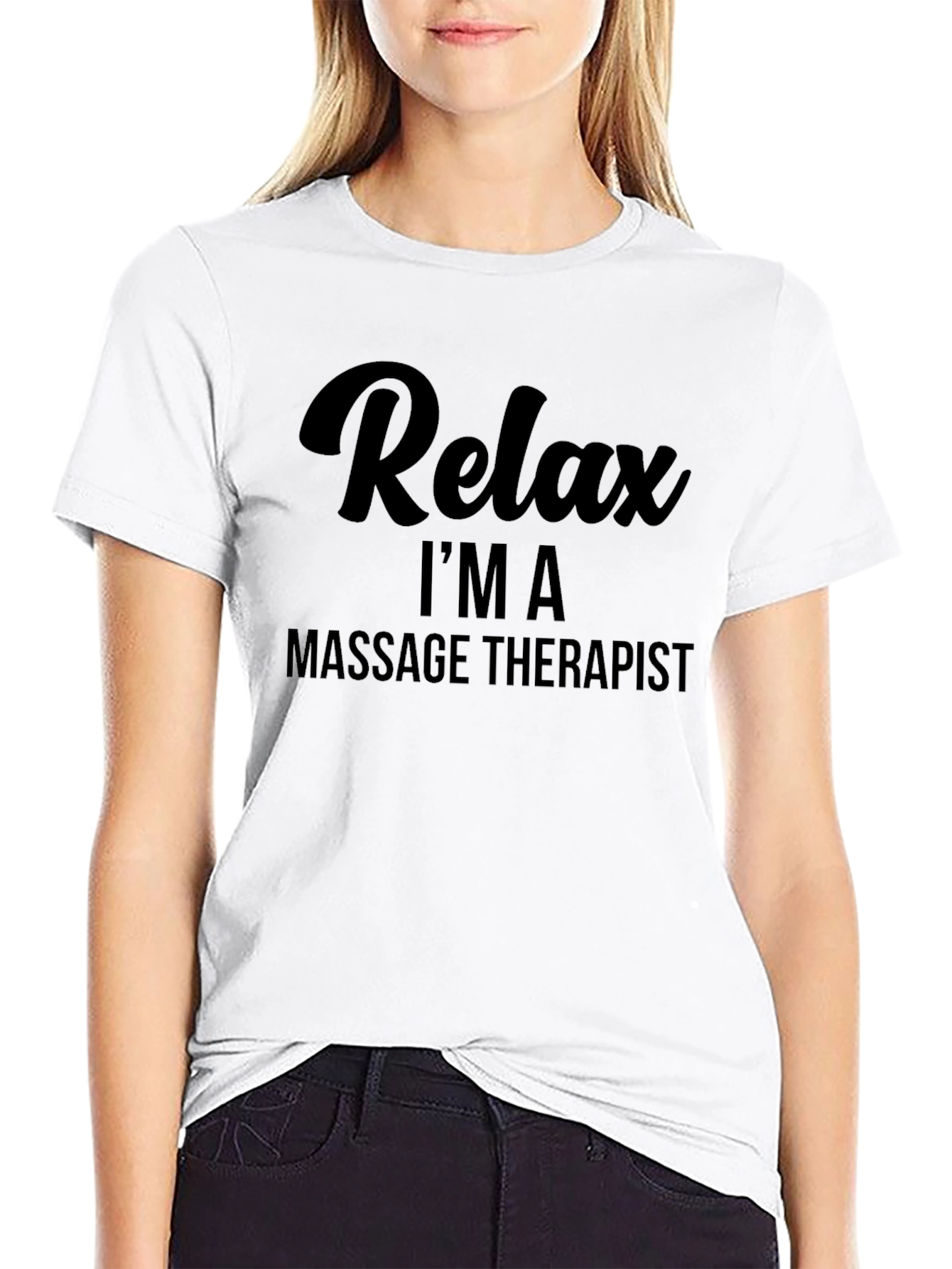 Relax Im a Massage Therapist T-Shirt