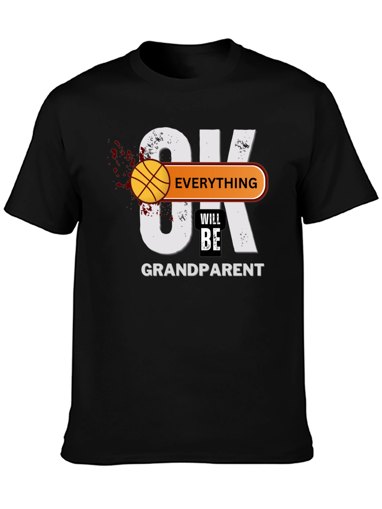 OK Everything Will Be Grandparent T-Shirt