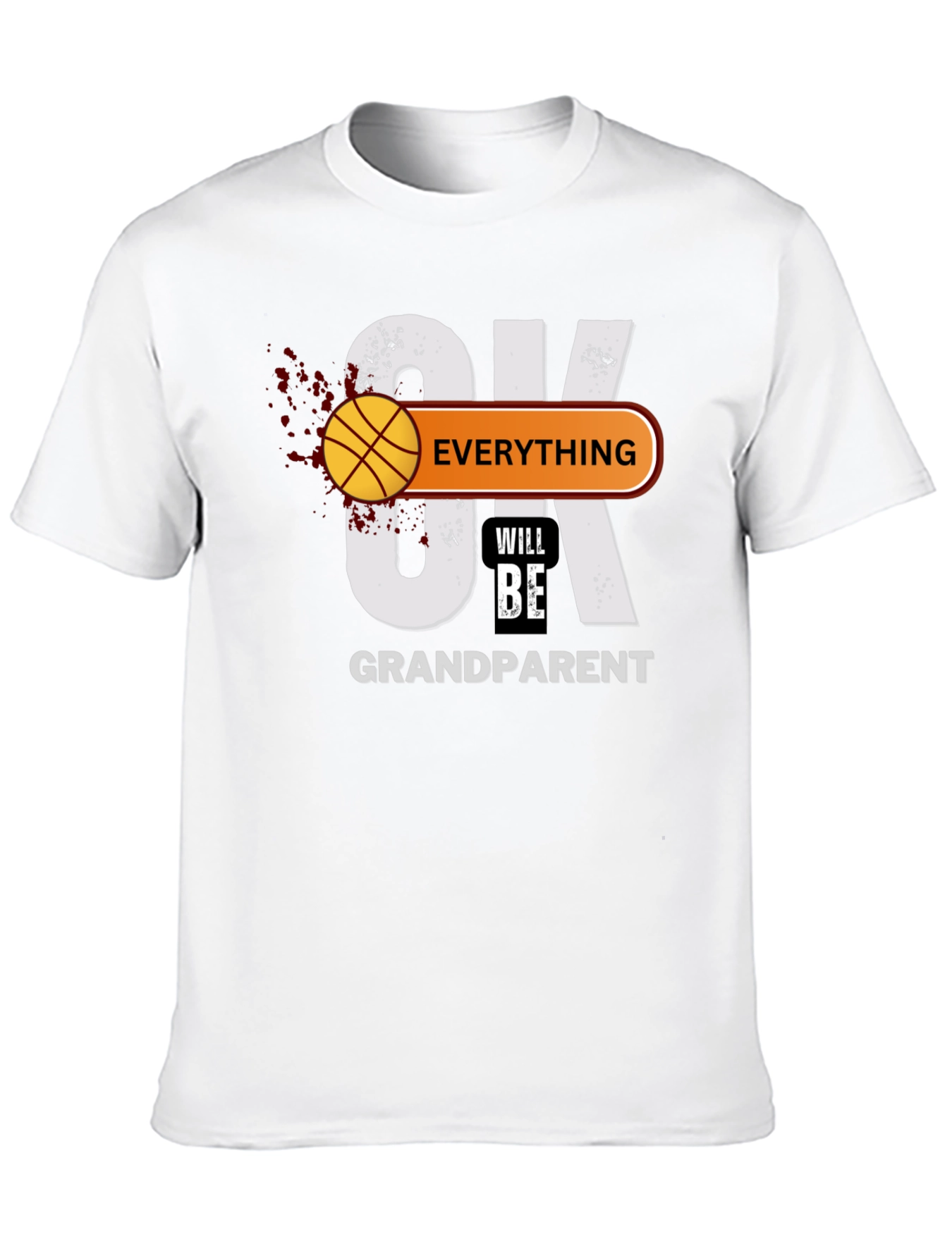 OK Everything Will Be Grandparent T-Shirt