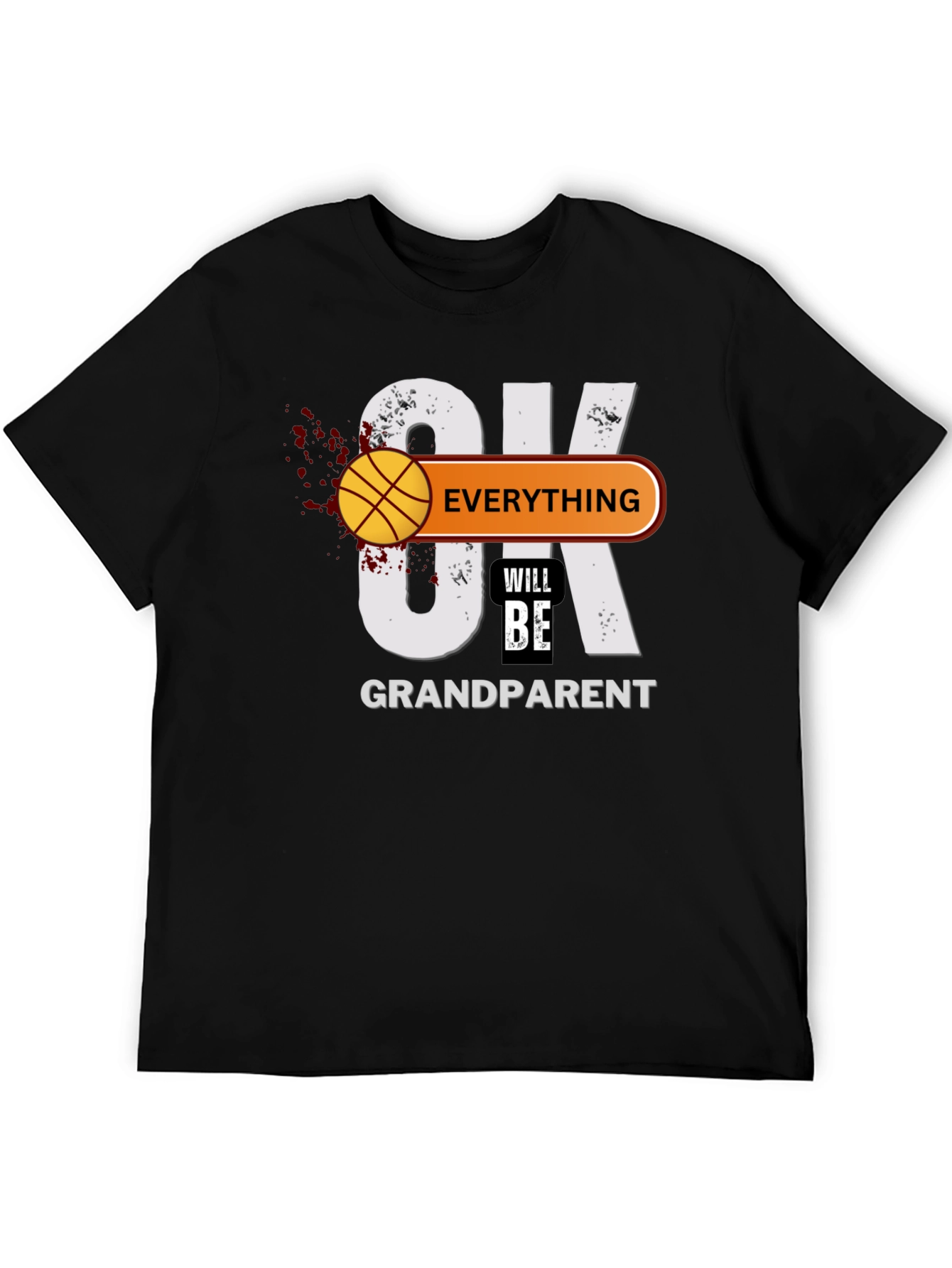 OK Everything Will Be Grandparent T-Shirt