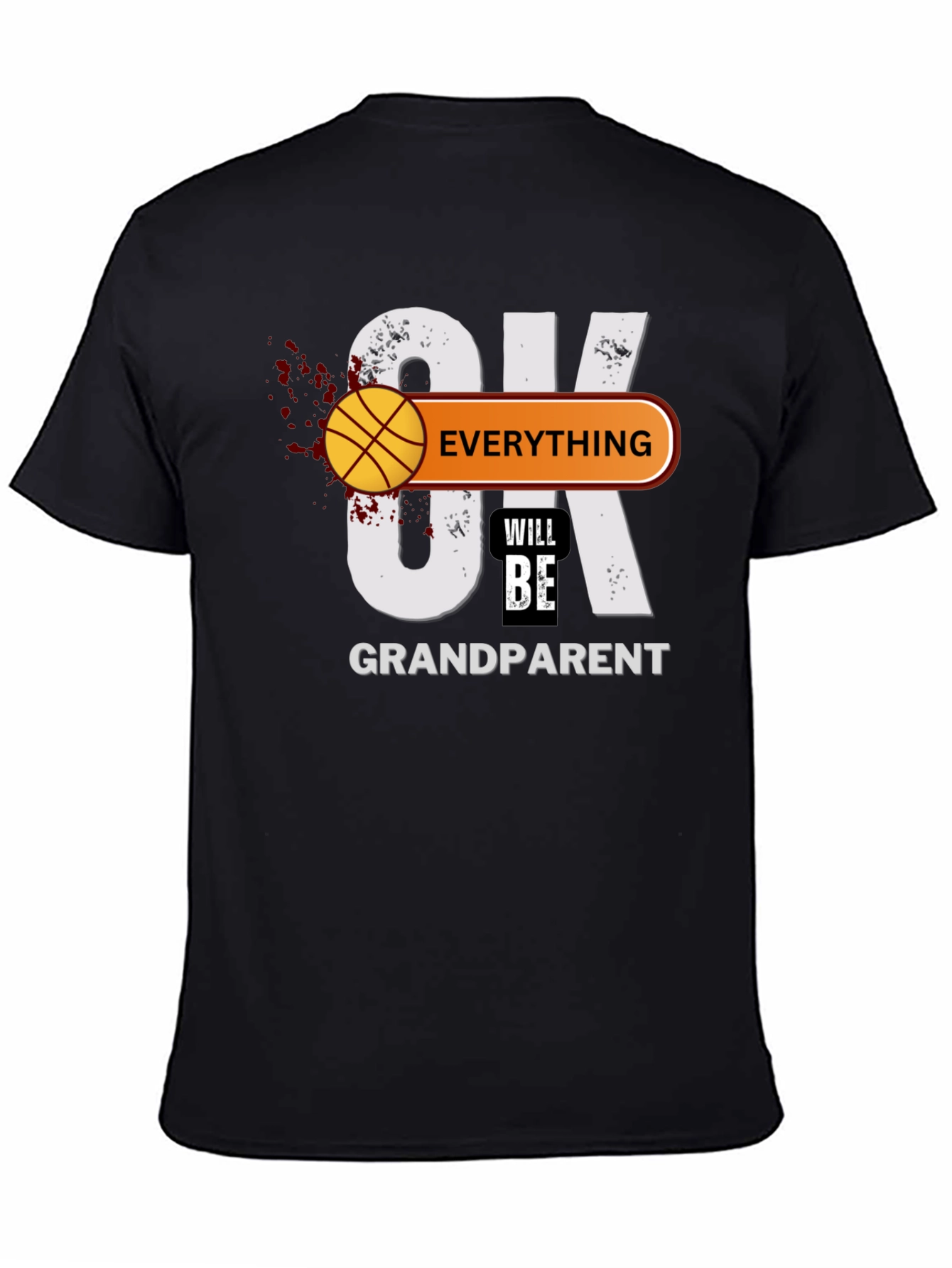 OK Everything Will Be Grandparent T-Shirt