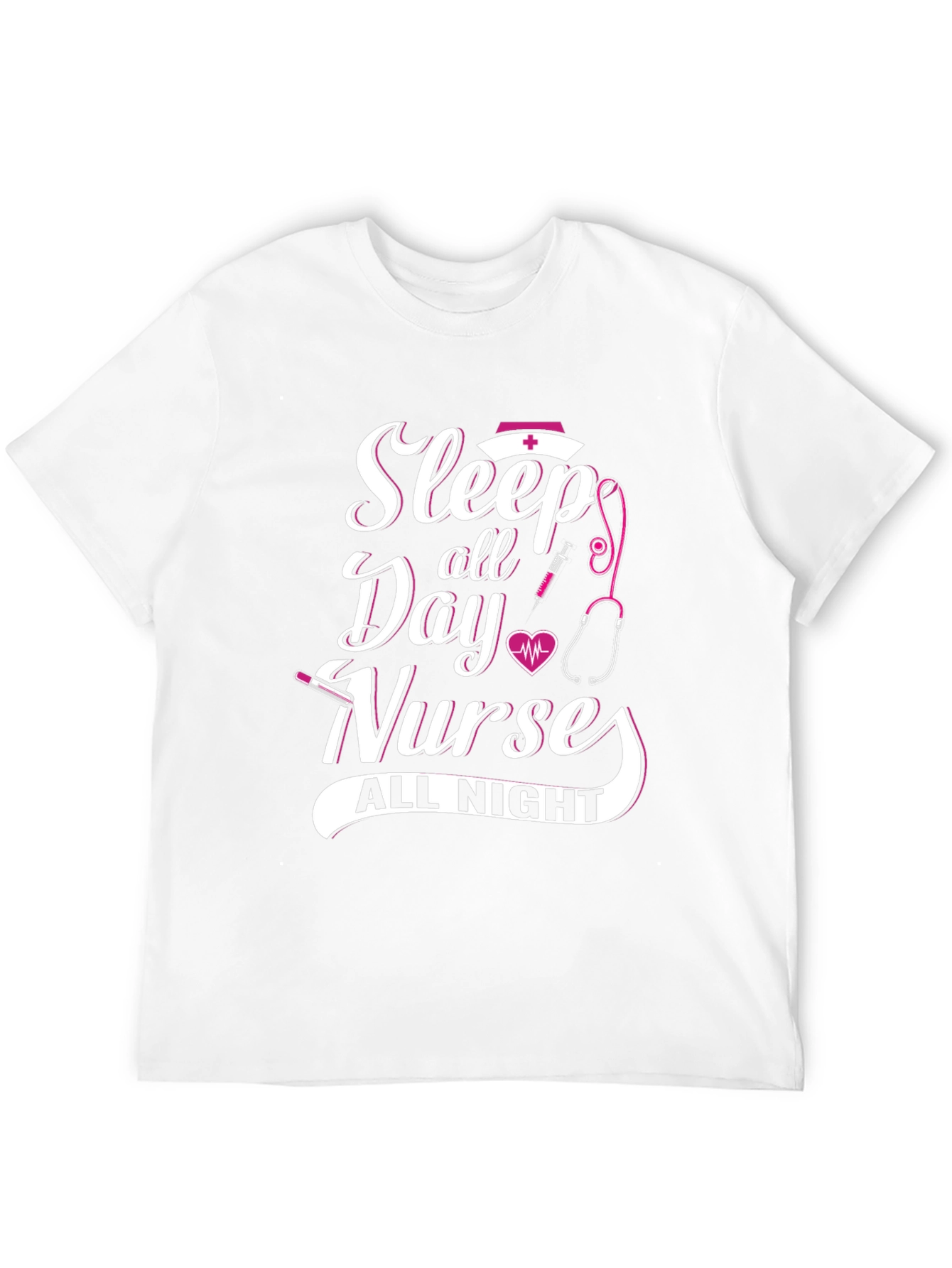 Sleep All Day Nurse All Night T-Shirt