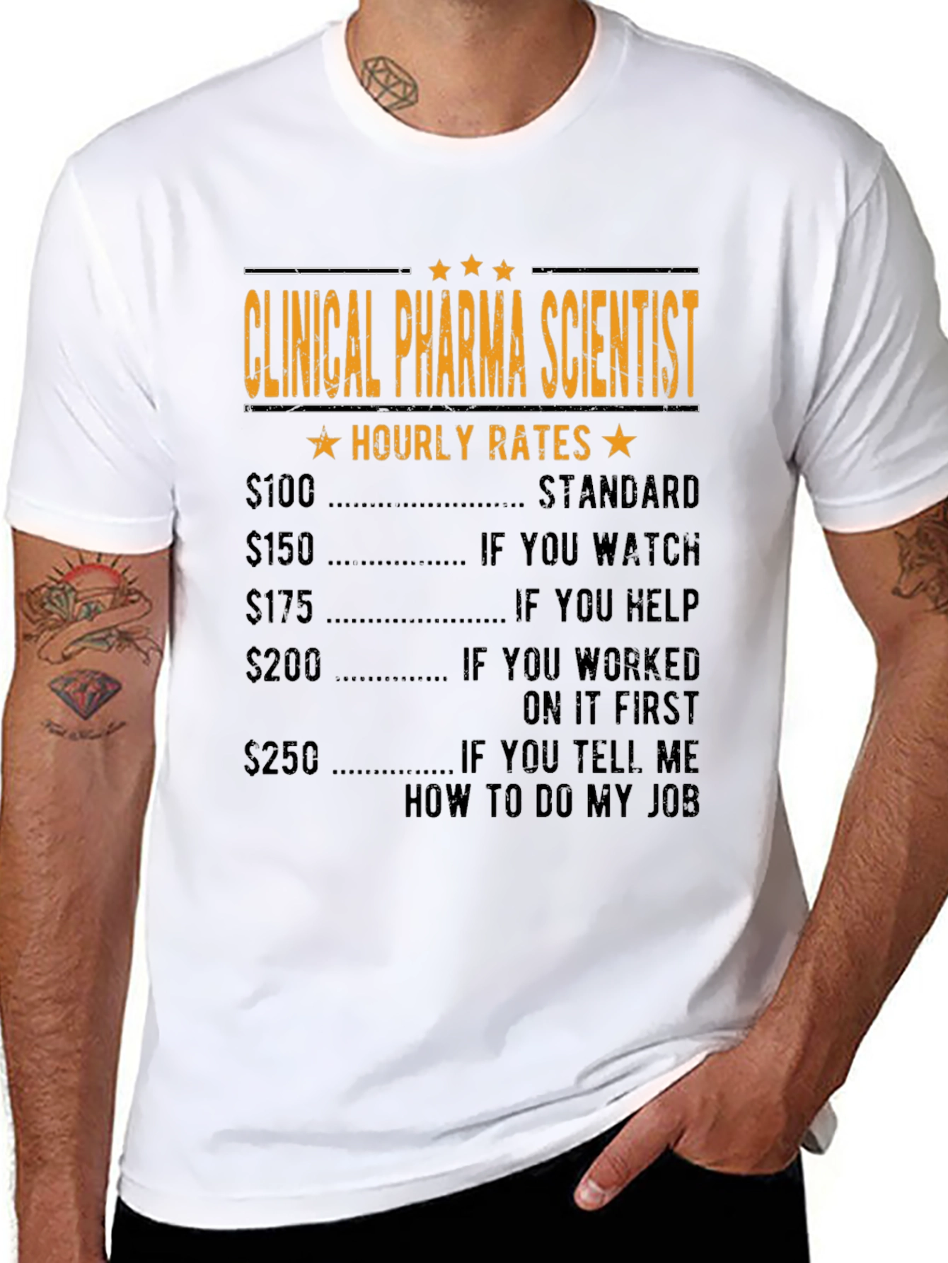 Clinical Pharma Scientist Hourly Rate T-Shirt