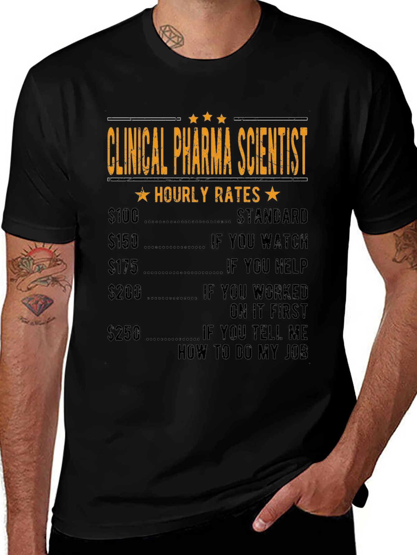 Clinical Pharma Scientist Hourly Rate T-Shirt