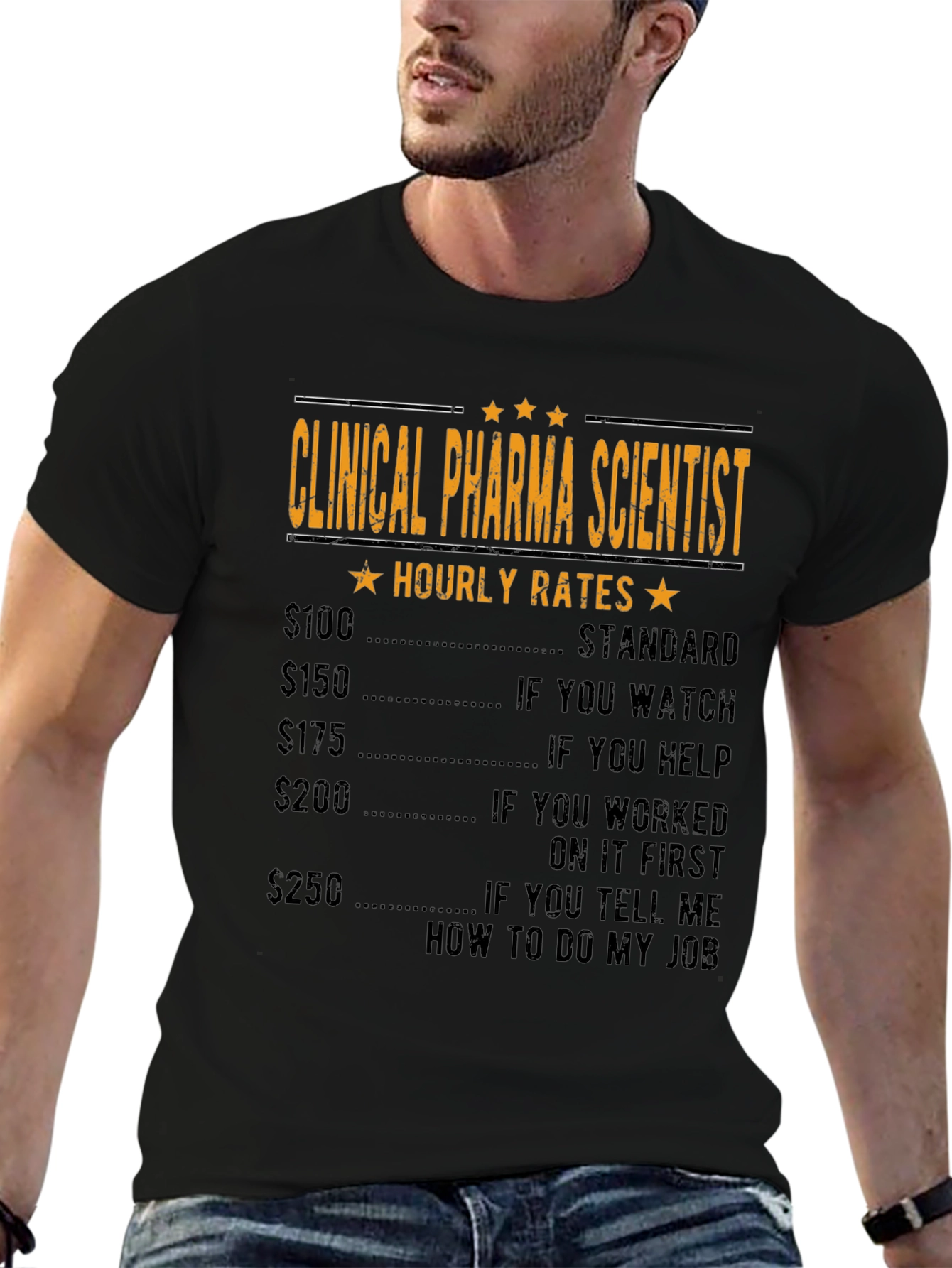 Clinical Pharma Scientist Hourly Rate T-Shirt