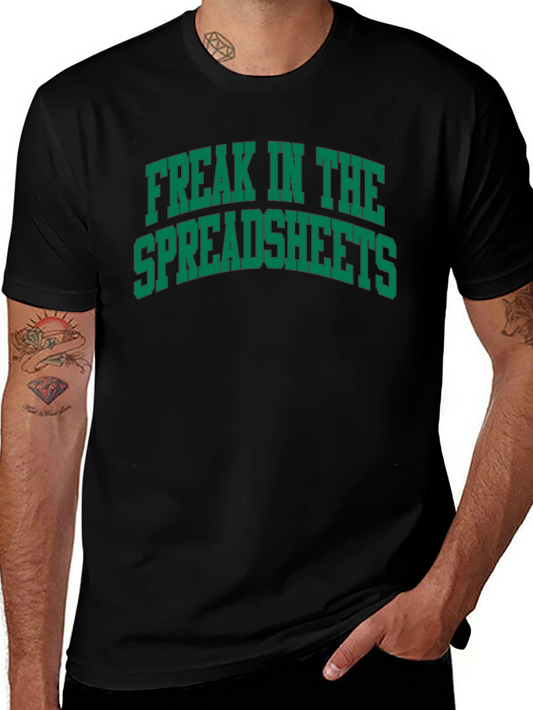Freak in the Spreadsheets T-Shirt