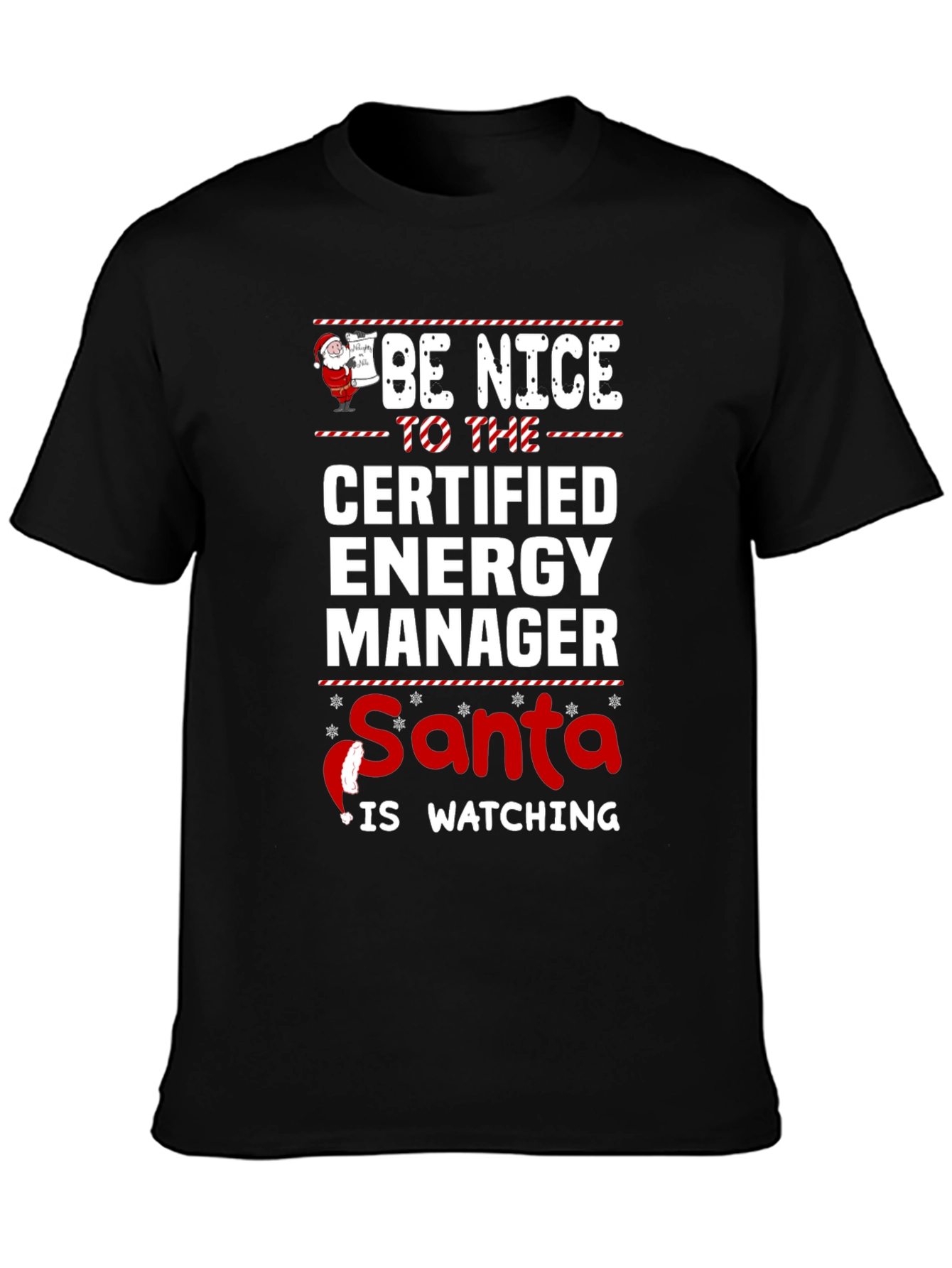 Be Nice Certified Energy Manager Santa Watching T-Shirt