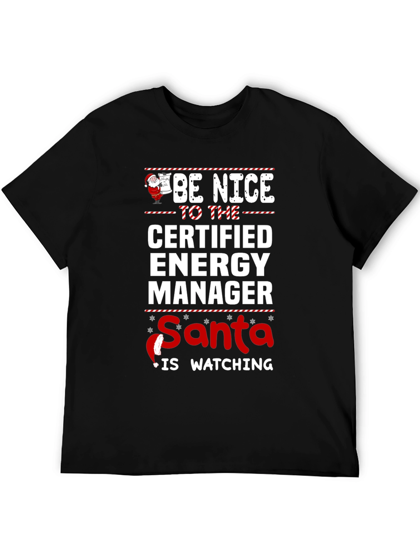 Be Nice Certified Energy Manager Santa Watching T-Shirt