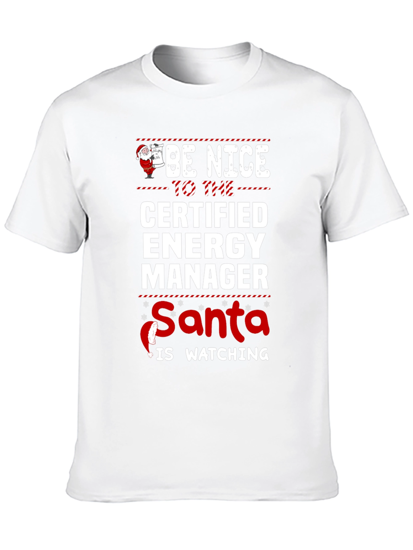 Be Nice Certified Energy Manager Santa Watching T-Shirt