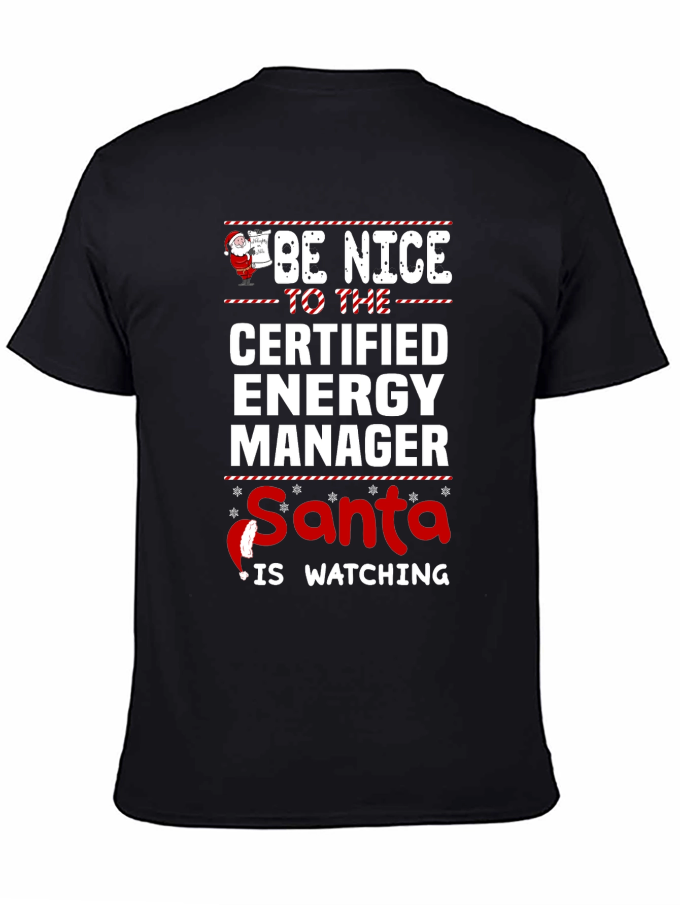 Be Nice Certified Energy Manager Santa Watching T-Shirt