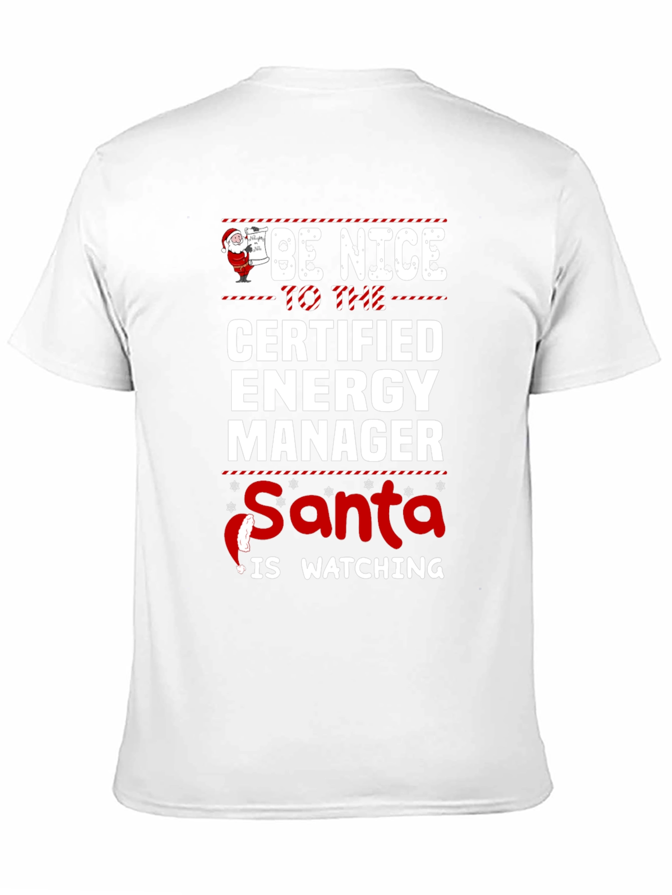 Be Nice Certified Energy Manager Santa Watching T-Shirt