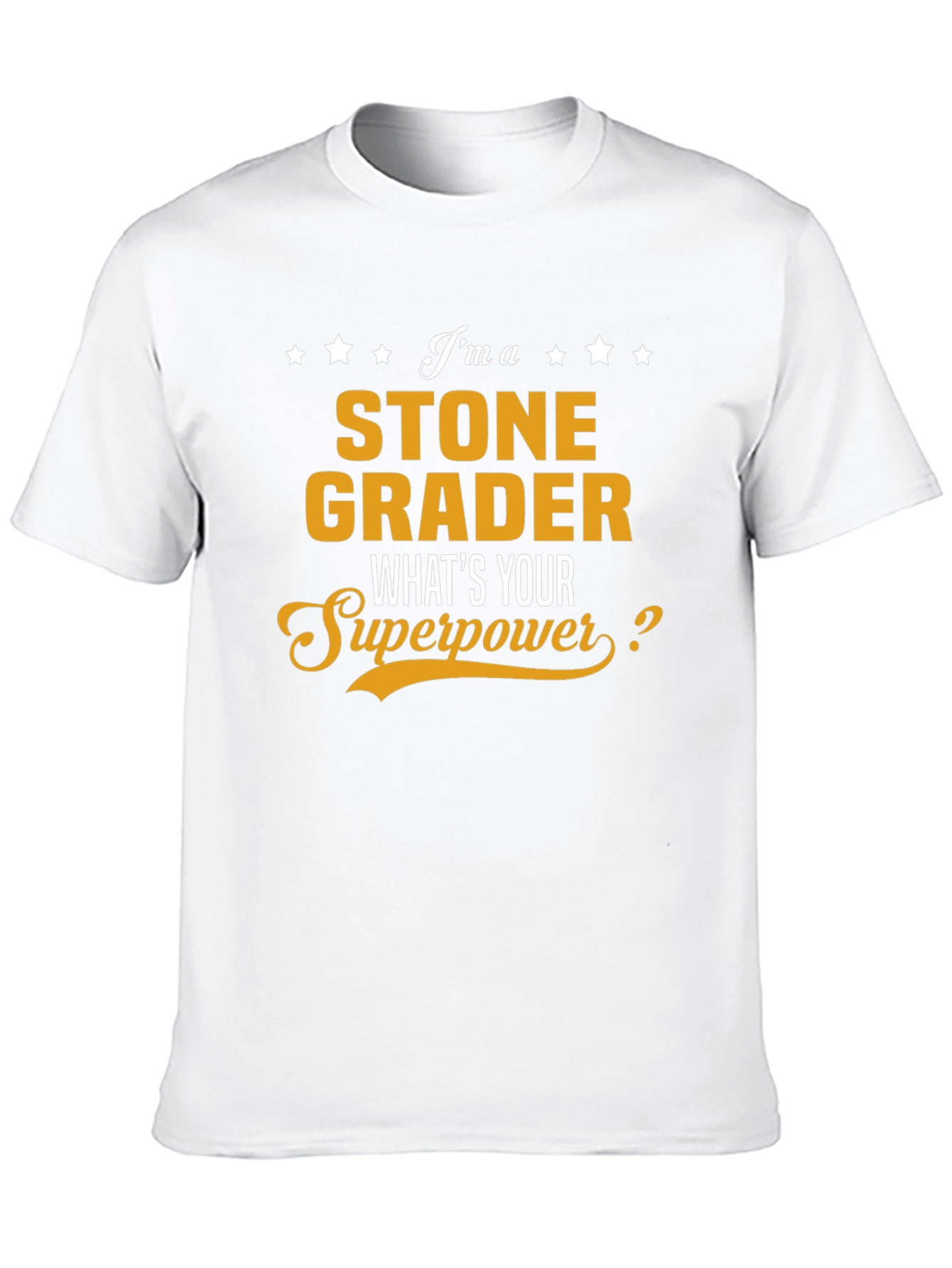 Stone Grader Superpower T-Shirt - Funny Job Gift