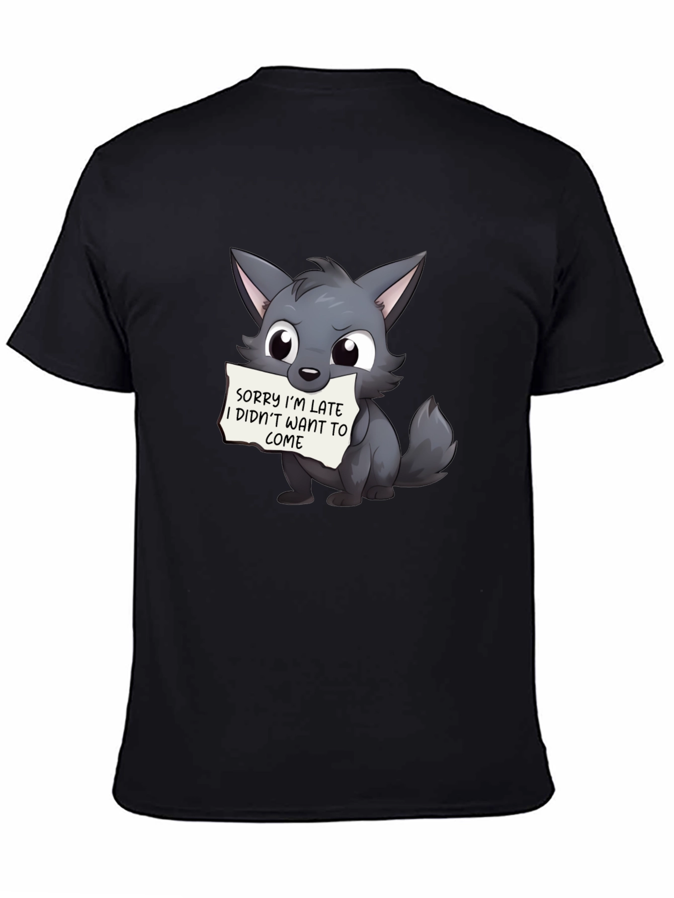 Cute Wolf Sorry Im Late Black T-Shirt