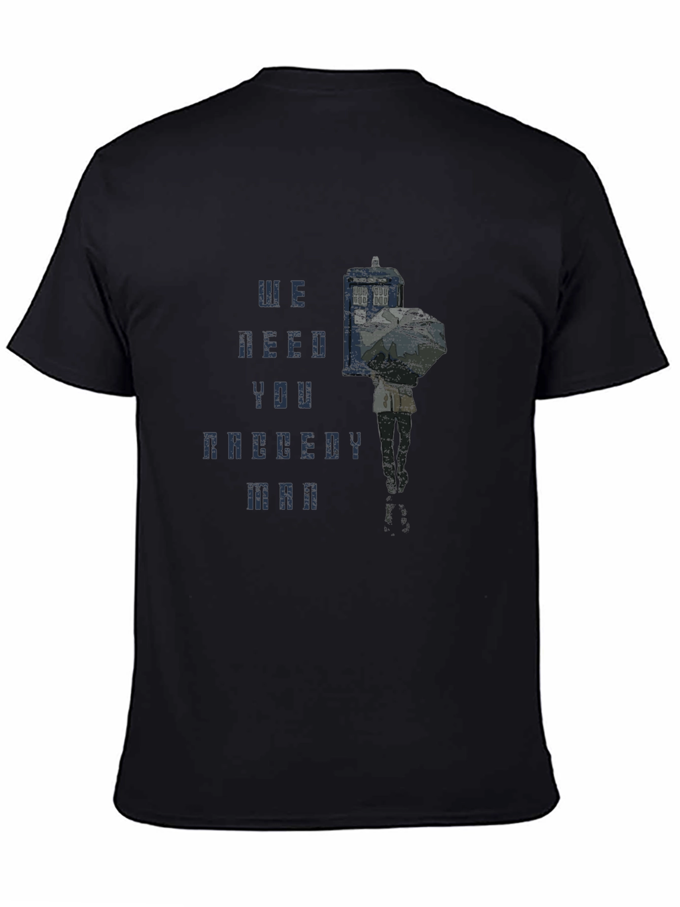 We Need You Raggedy Man T-Shirt