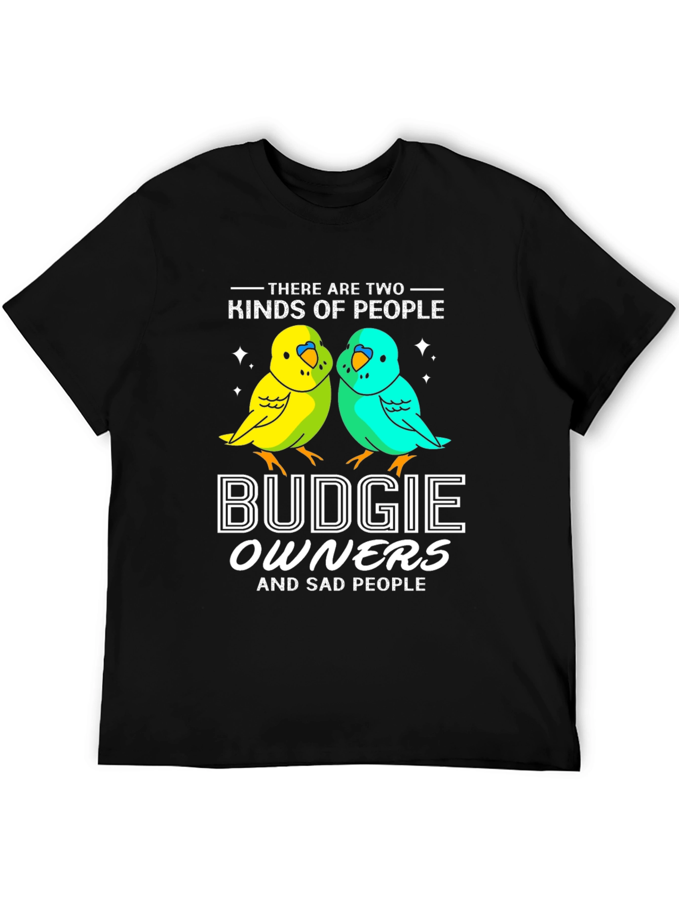 Budgie Owners T-Shirt - Funny Bird Lover Tee