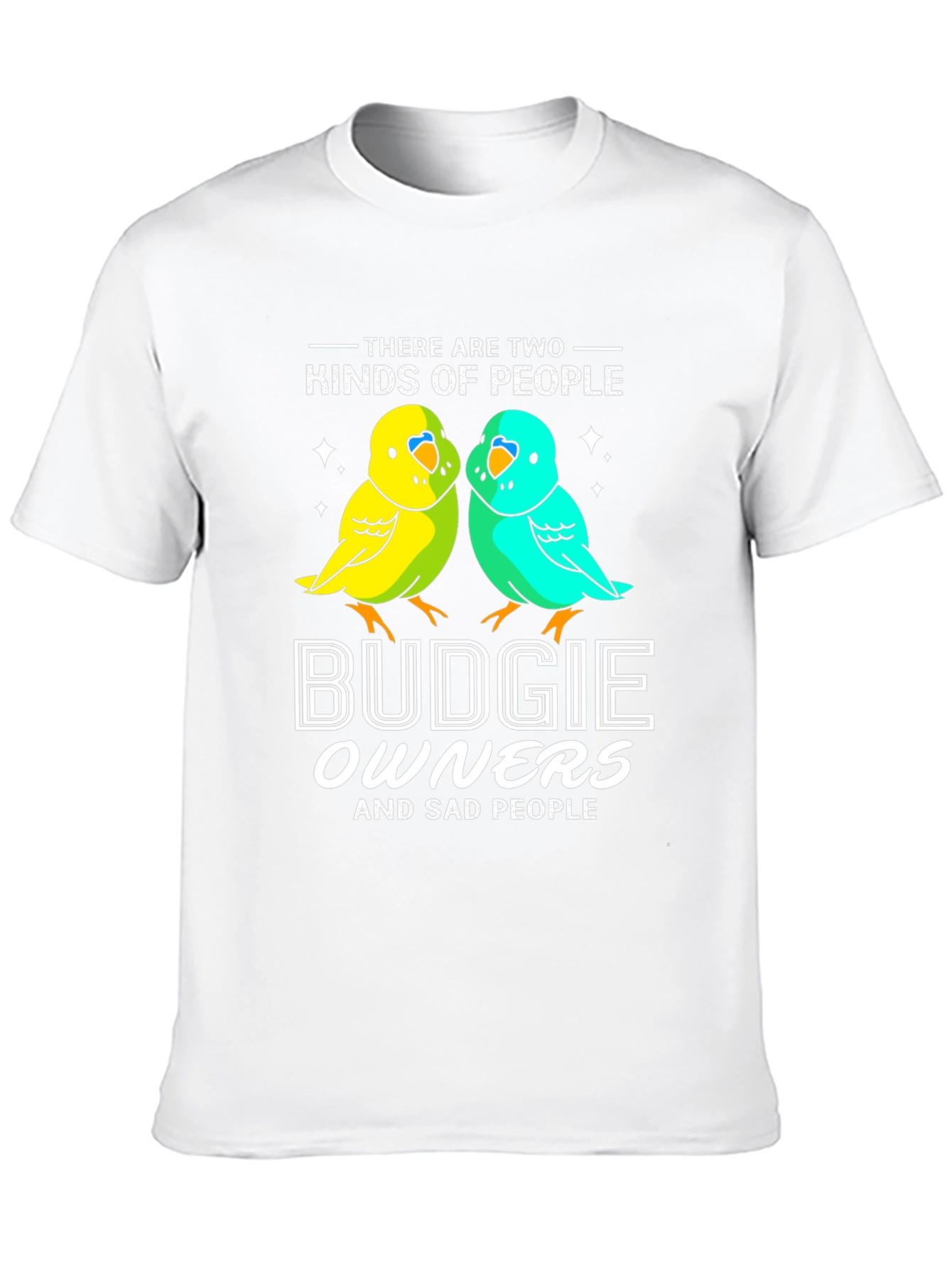 Budgie Owners T-Shirt - Funny Bird Lover Tee