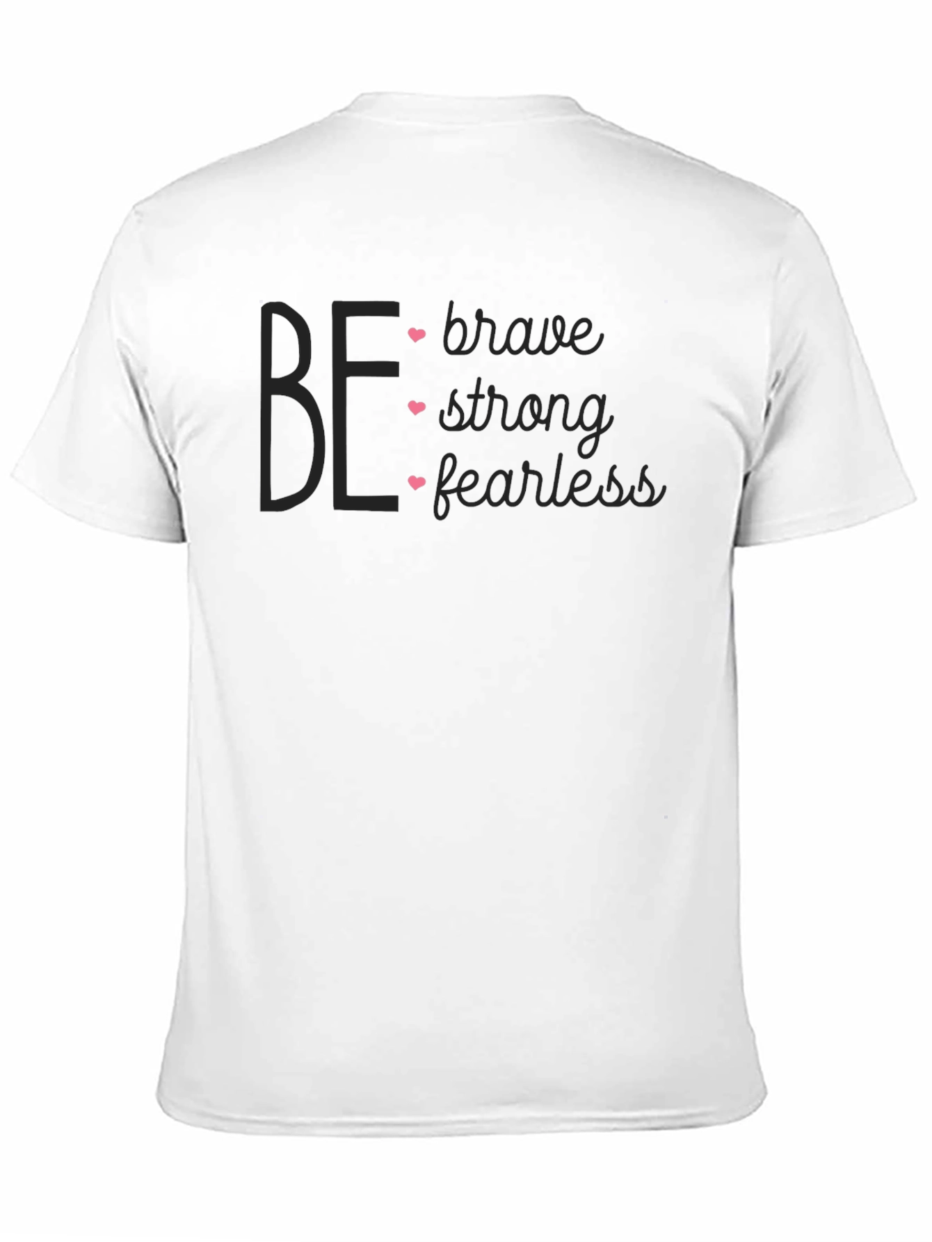 Be Brave Strong Fearless Graphic Tee - Black