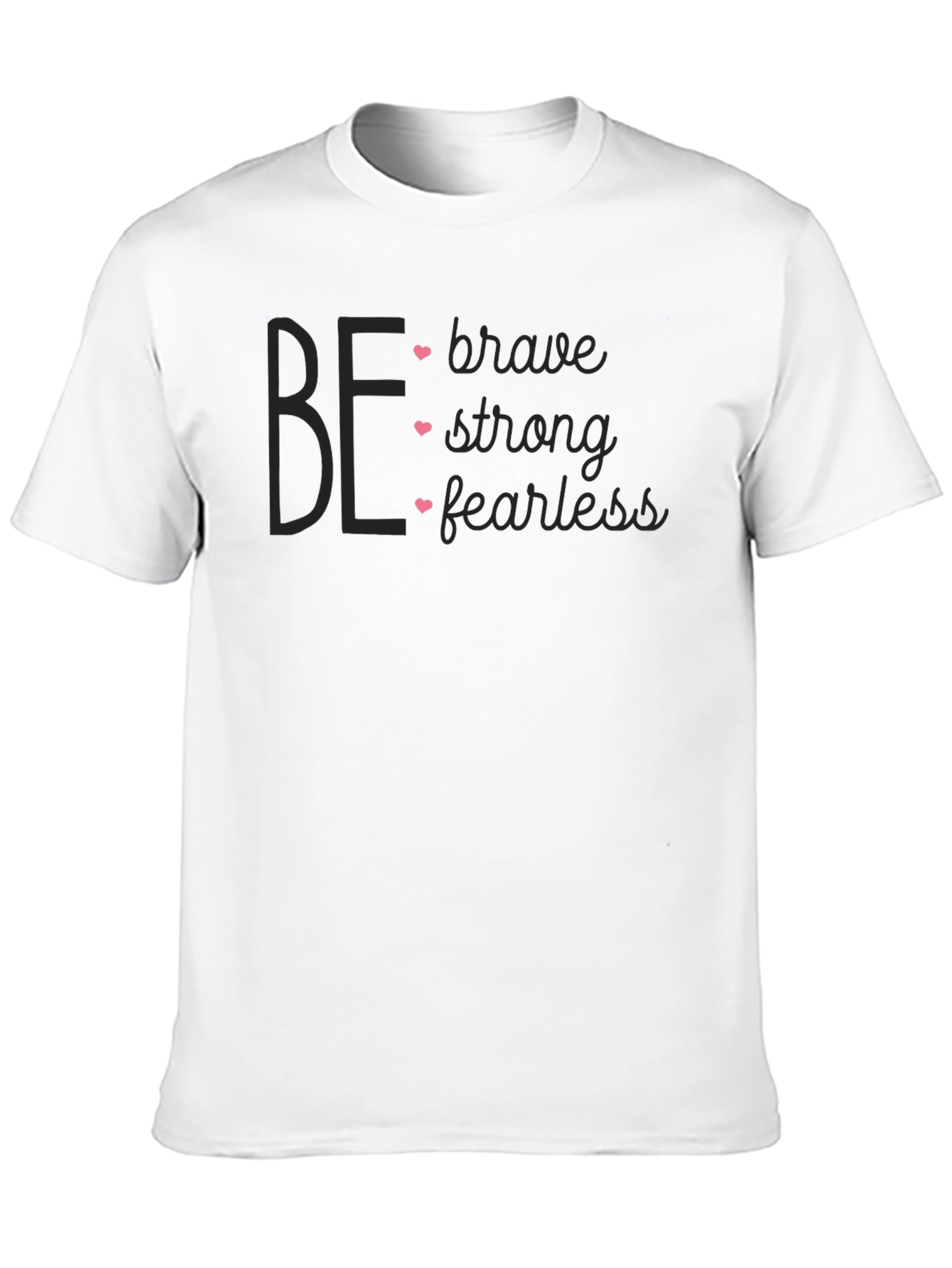 Be Brave Strong Fearless Graphic Tee - Black