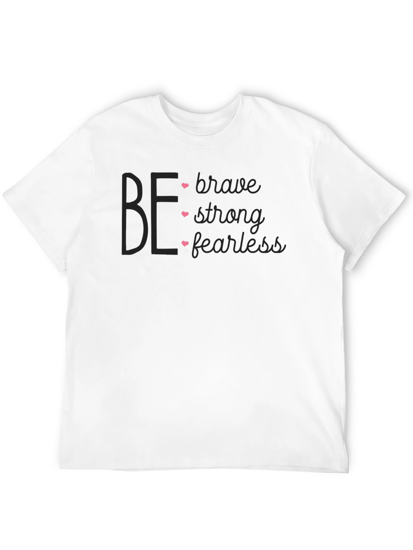 Be Brave Strong Fearless Graphic Tee - Black