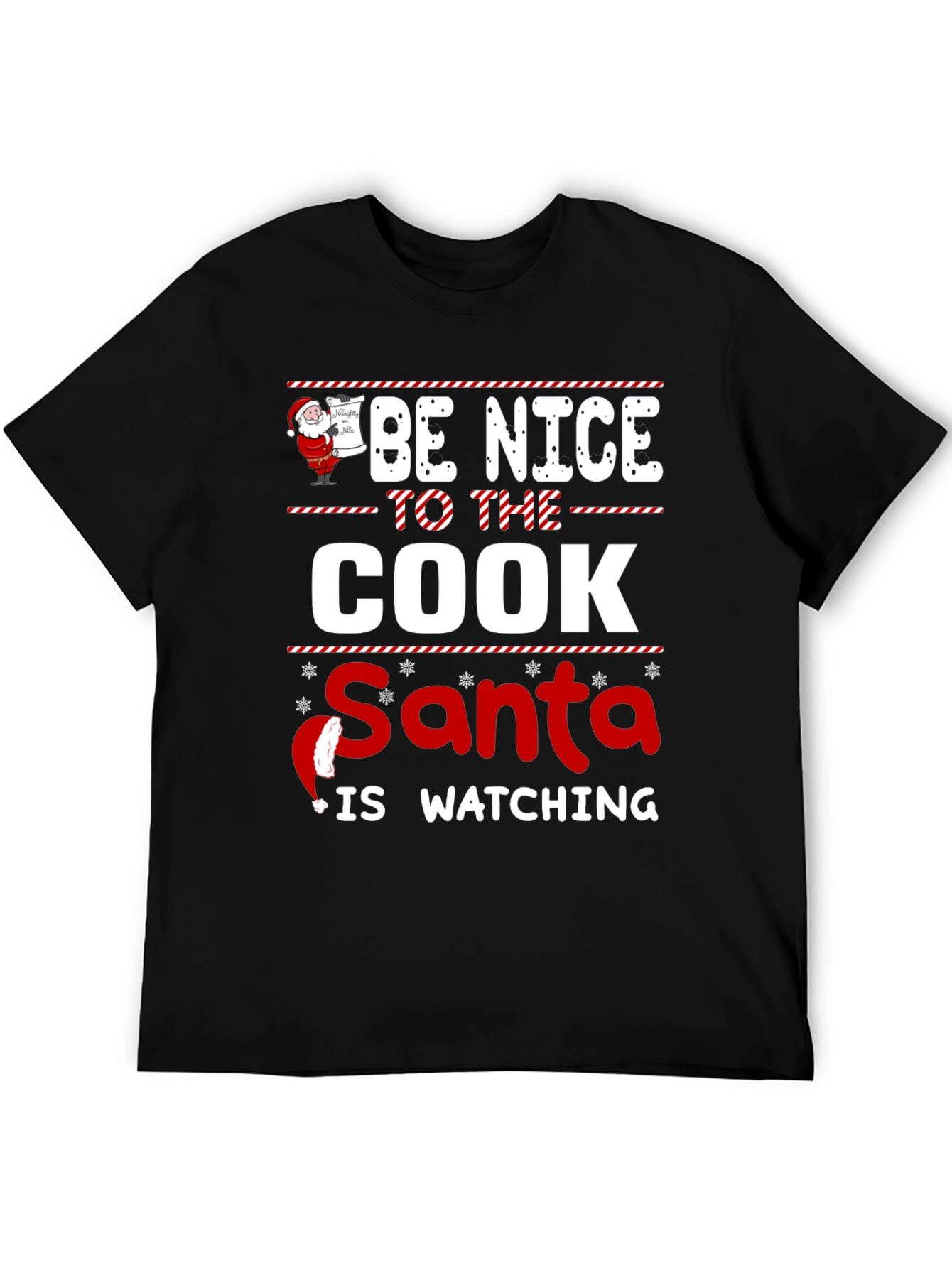 Be Nice to The Cook Santa Is Watching T-Shirt