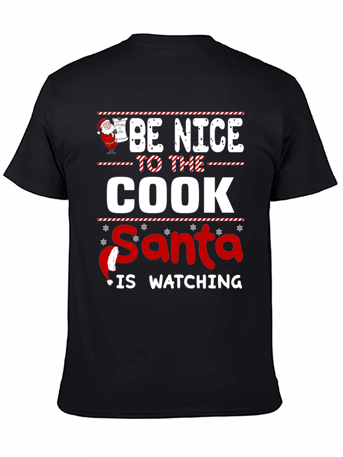 Be Nice to The Cook Santa Is Watching T-Shirt