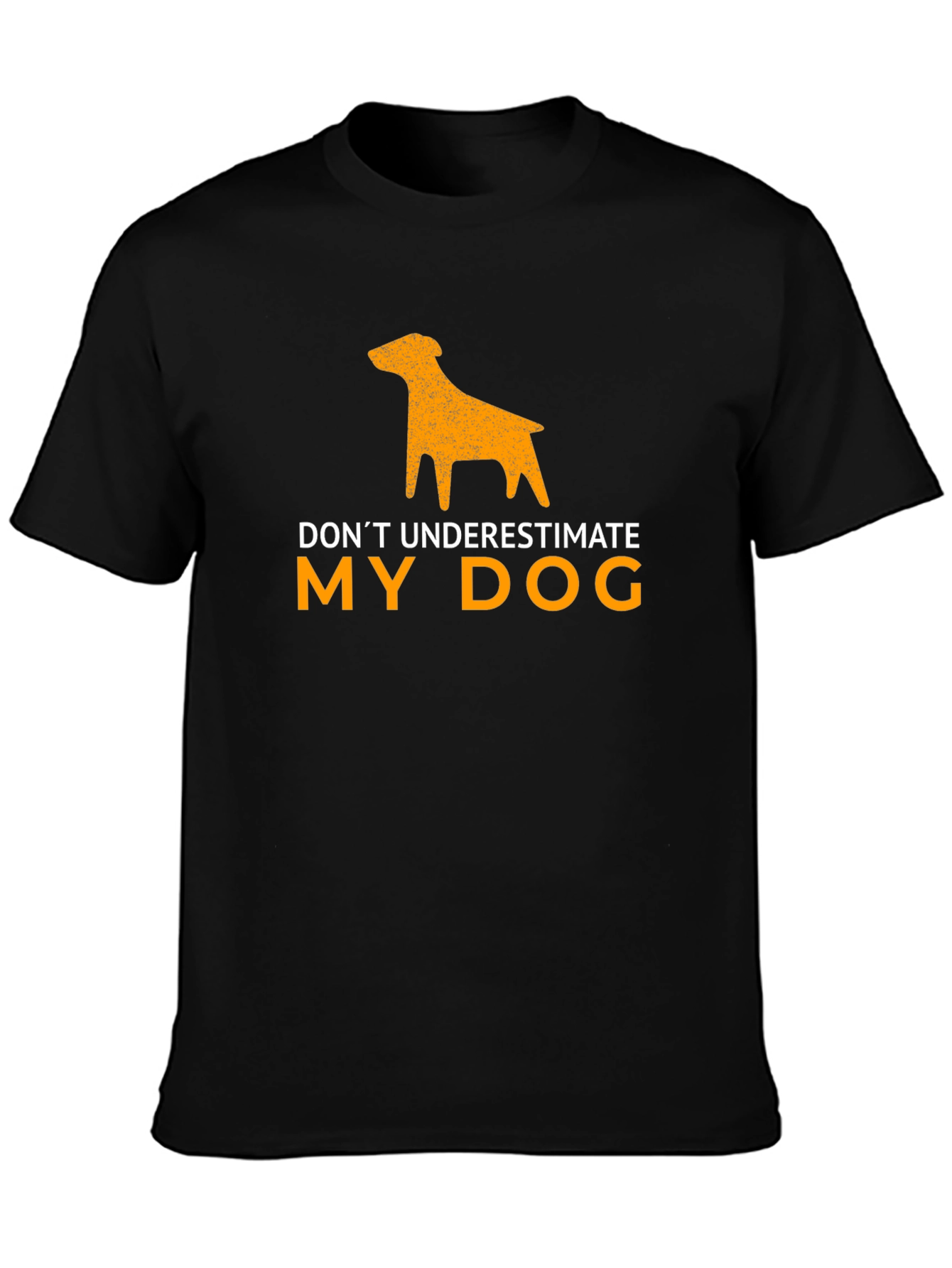 Funny Dog Lover T-Shirt: Dont Underestimate My Dog