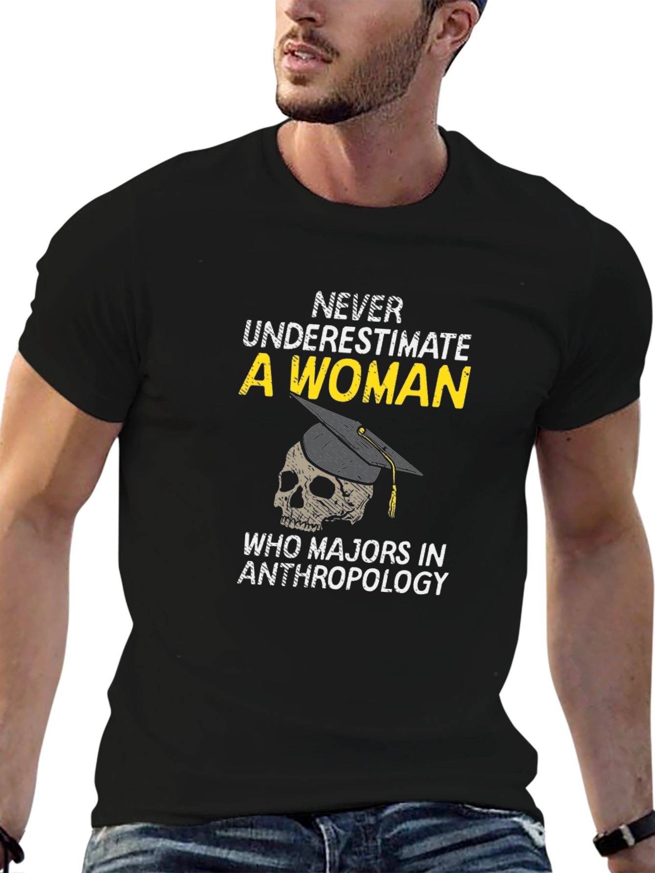 Anthropology Major Woman T-Shirt - Never Underestimate